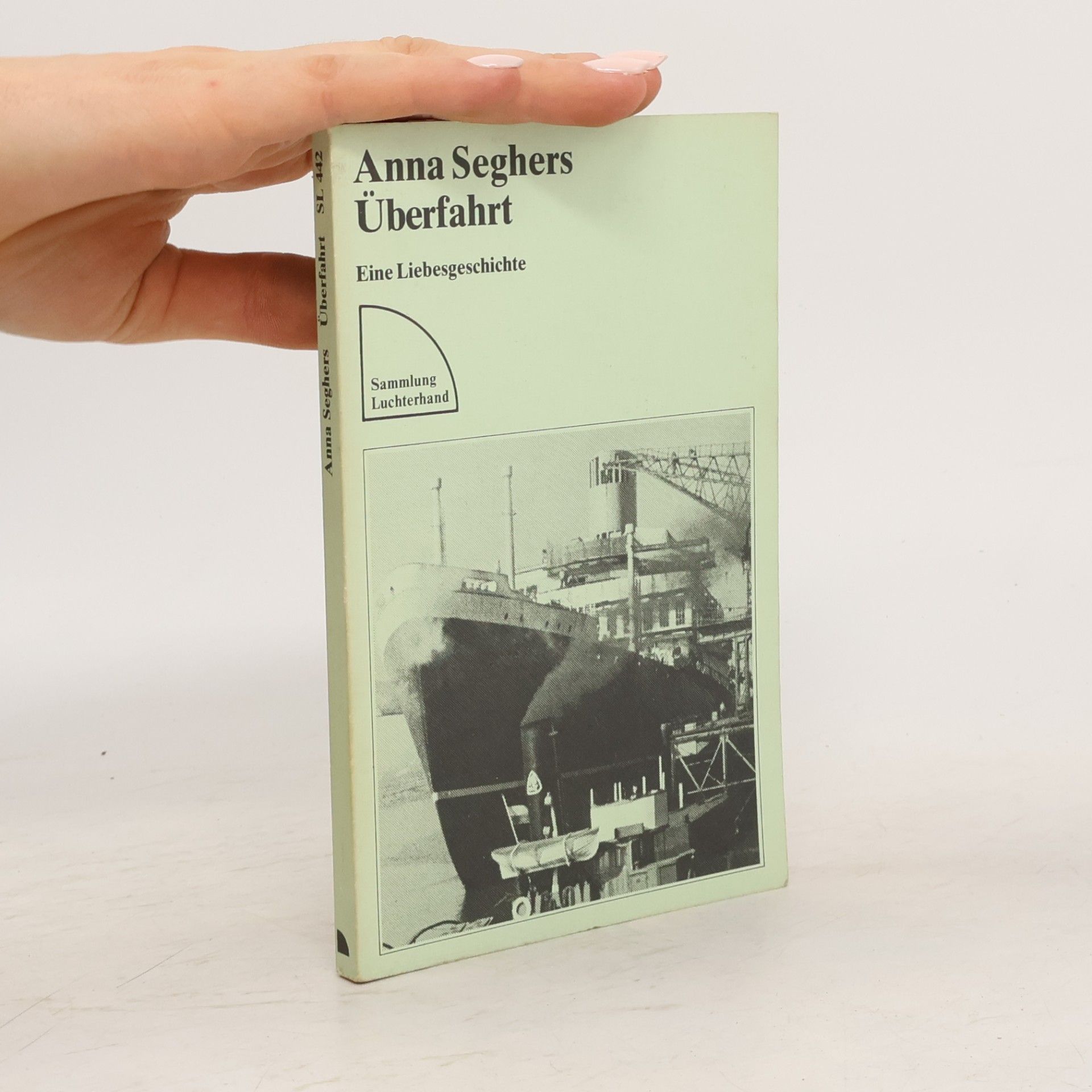 Anna Seghers Überfahrt