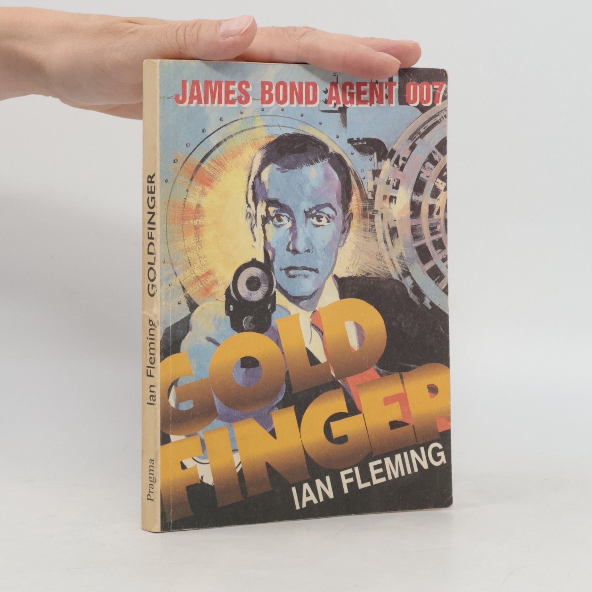 Ian Fleming Goldfinger: James Bond - agent 007