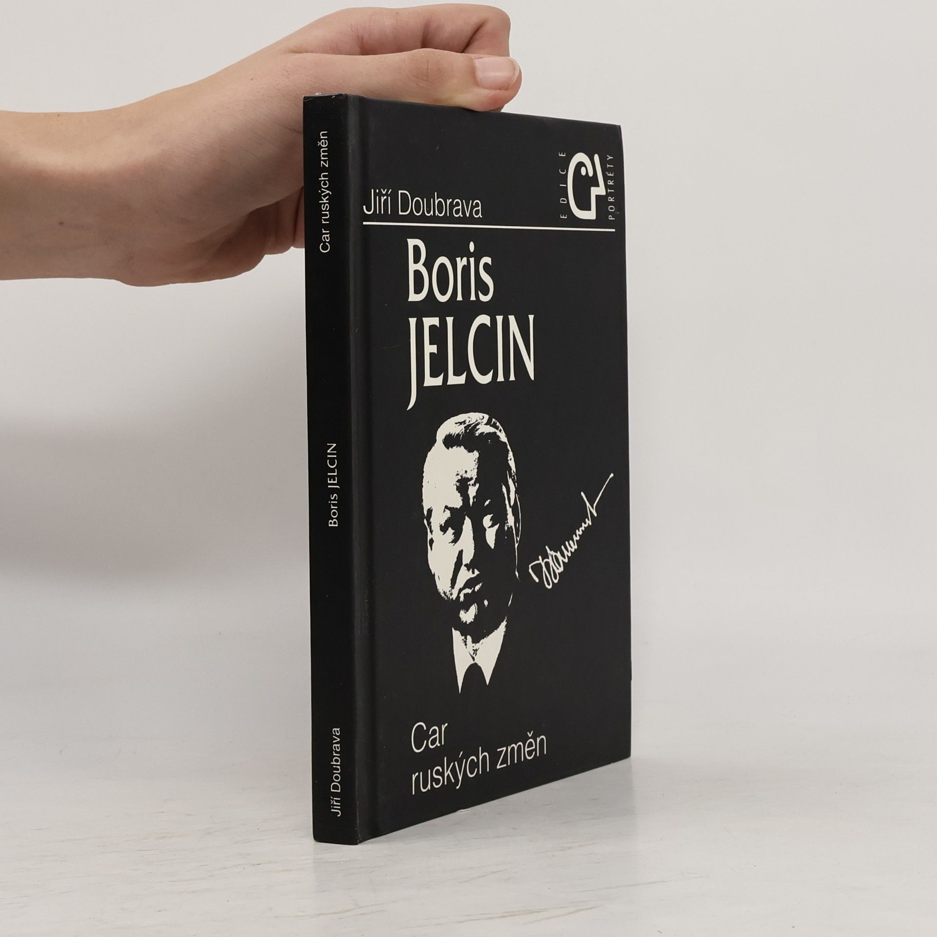 Jiří Doubrava Boris Jelcin. Car ruských změn