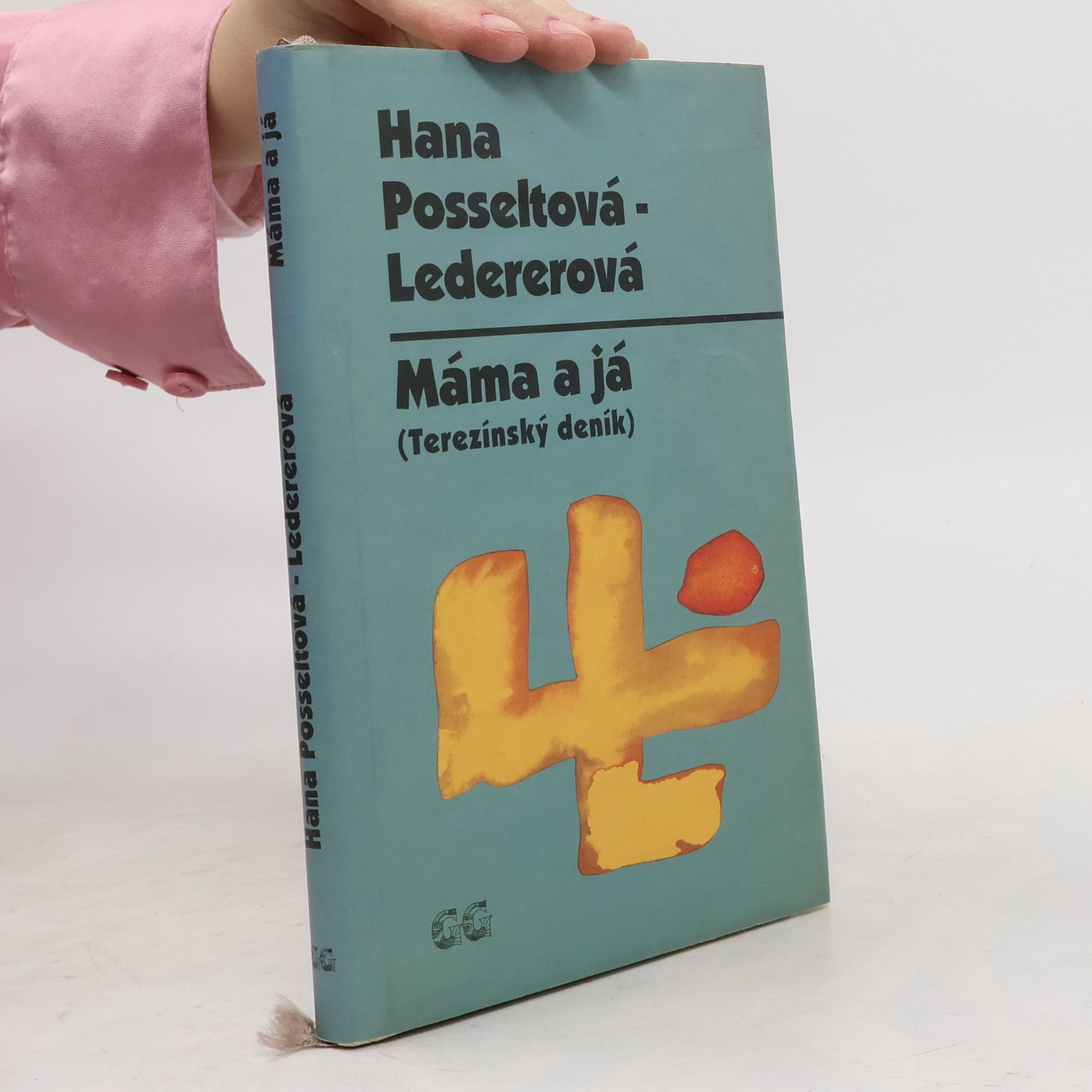 Hana Posseltová Máma a já. Terezínský deník