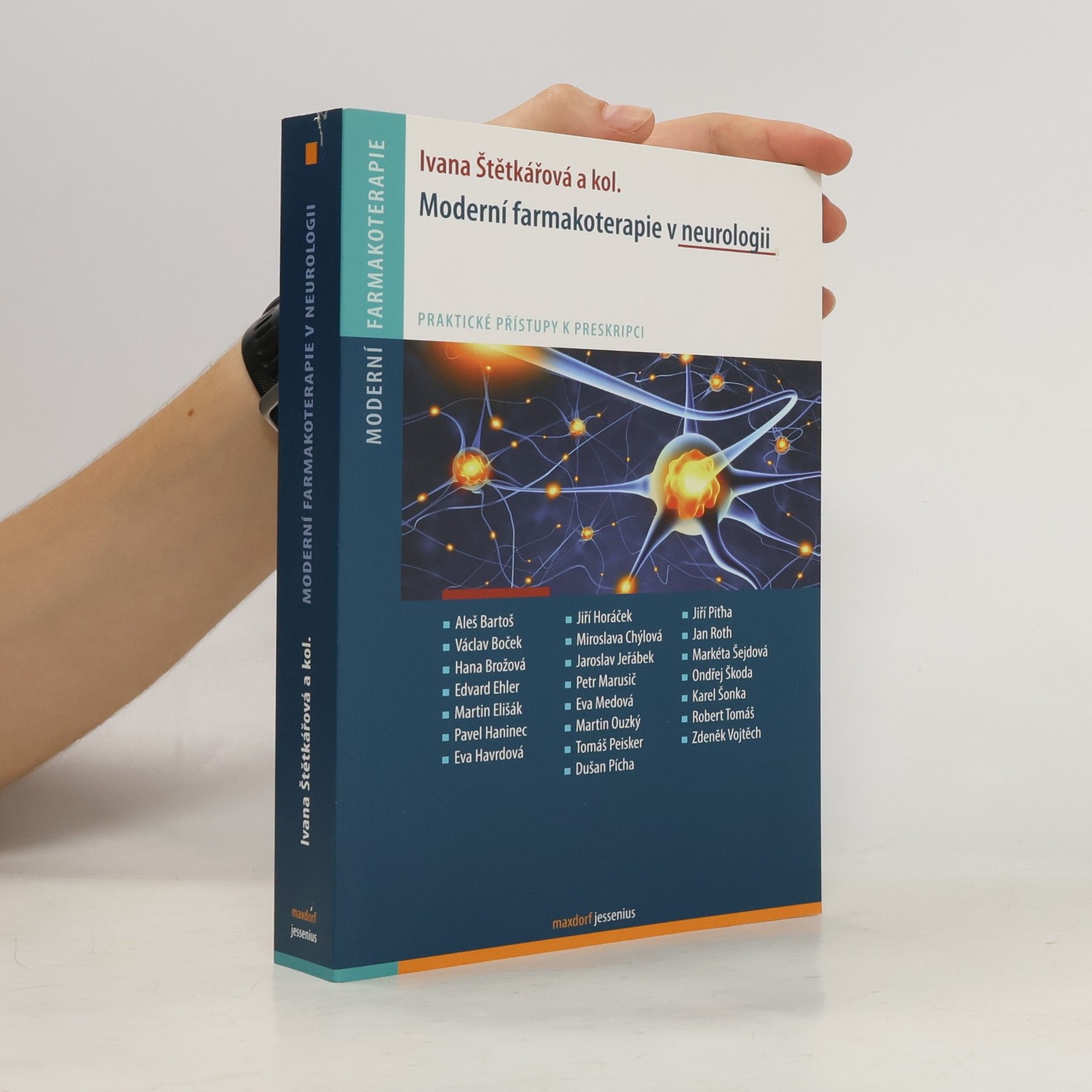 Ivana Štětkářová Moderní farmakoterapie v neurologii