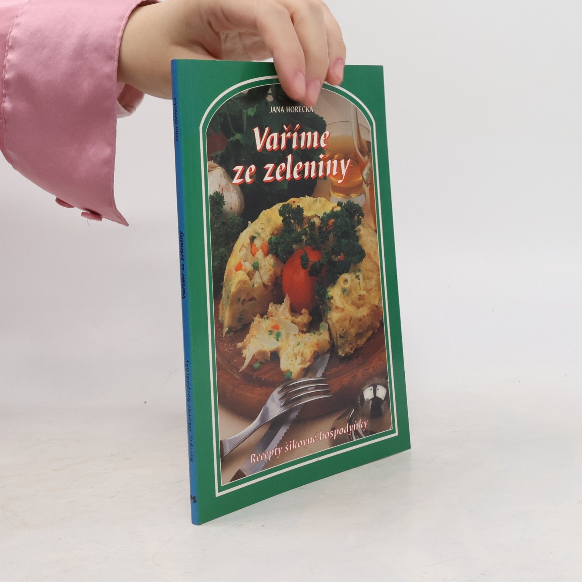 Jana Horecká Vaříme ze zeleniny
