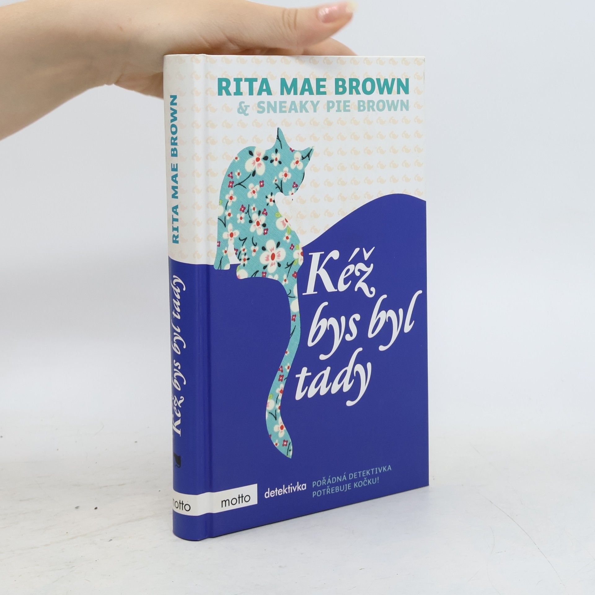 Rita Mae Brown Kéž bys byl tady