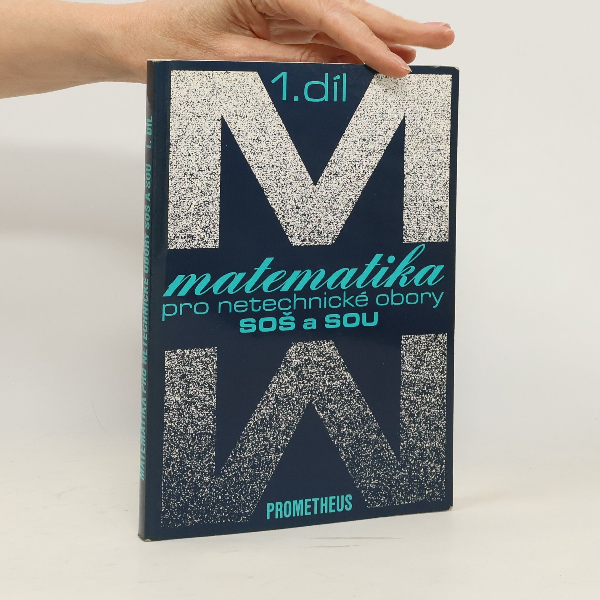 Matematika pro netechnické obory SOŠ a SOU. 1. díl