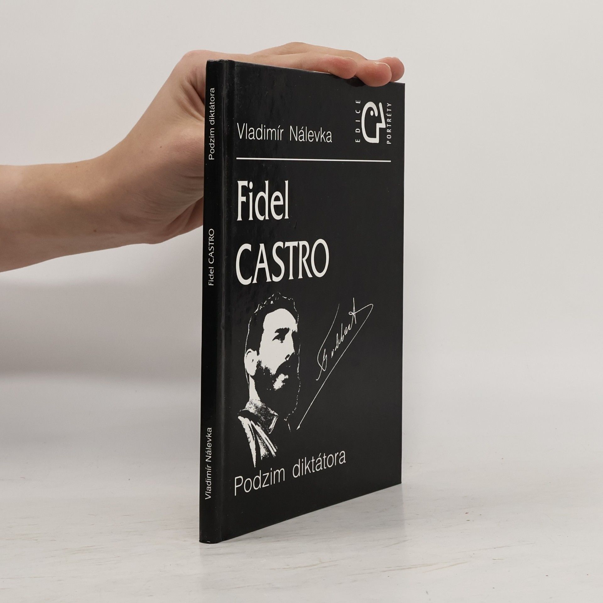 Vladimír Nálevka Fidel Castro : podzim diktátora