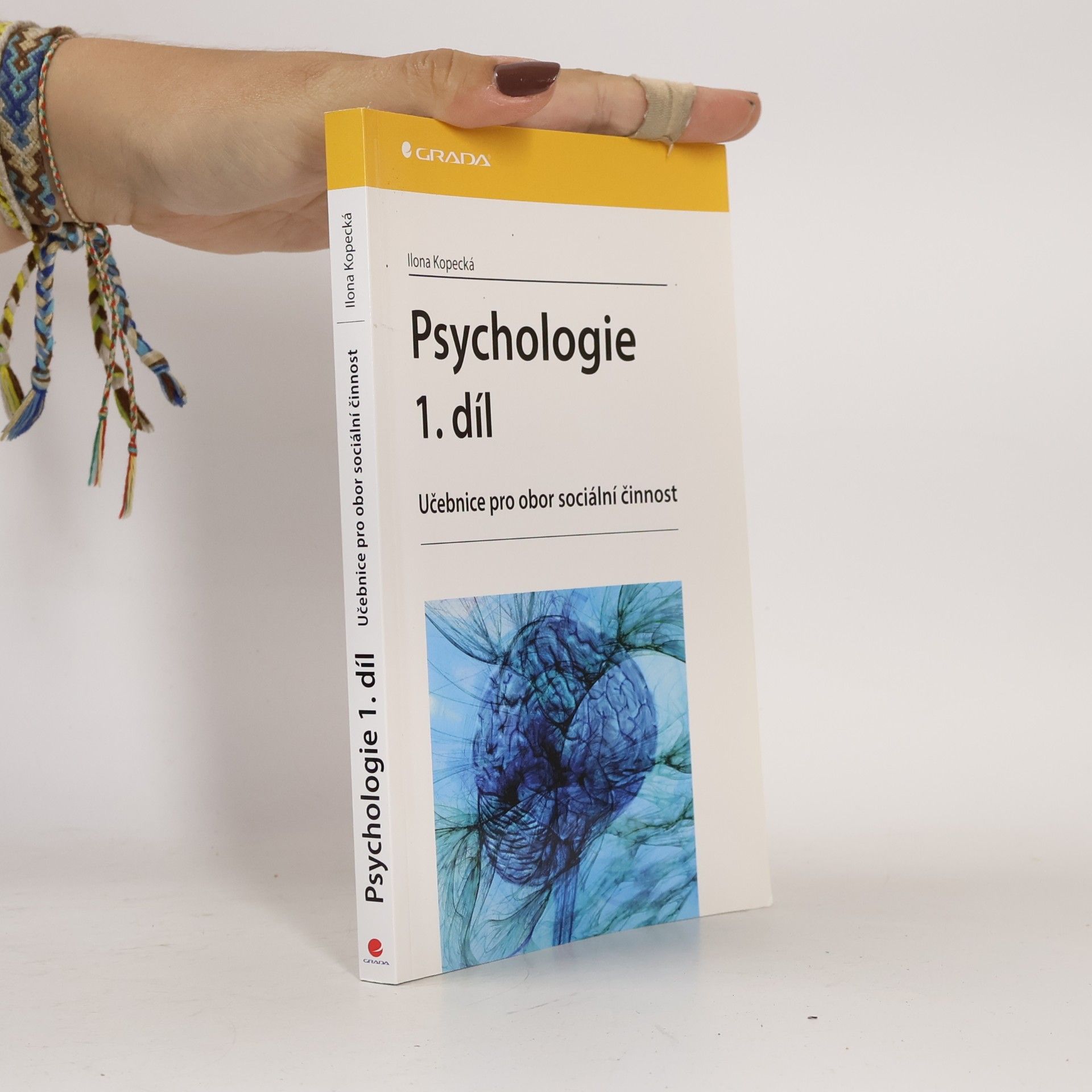 Ilona Kopecká Psychologie : učebnice pro obor sociální činnost. 1. díl