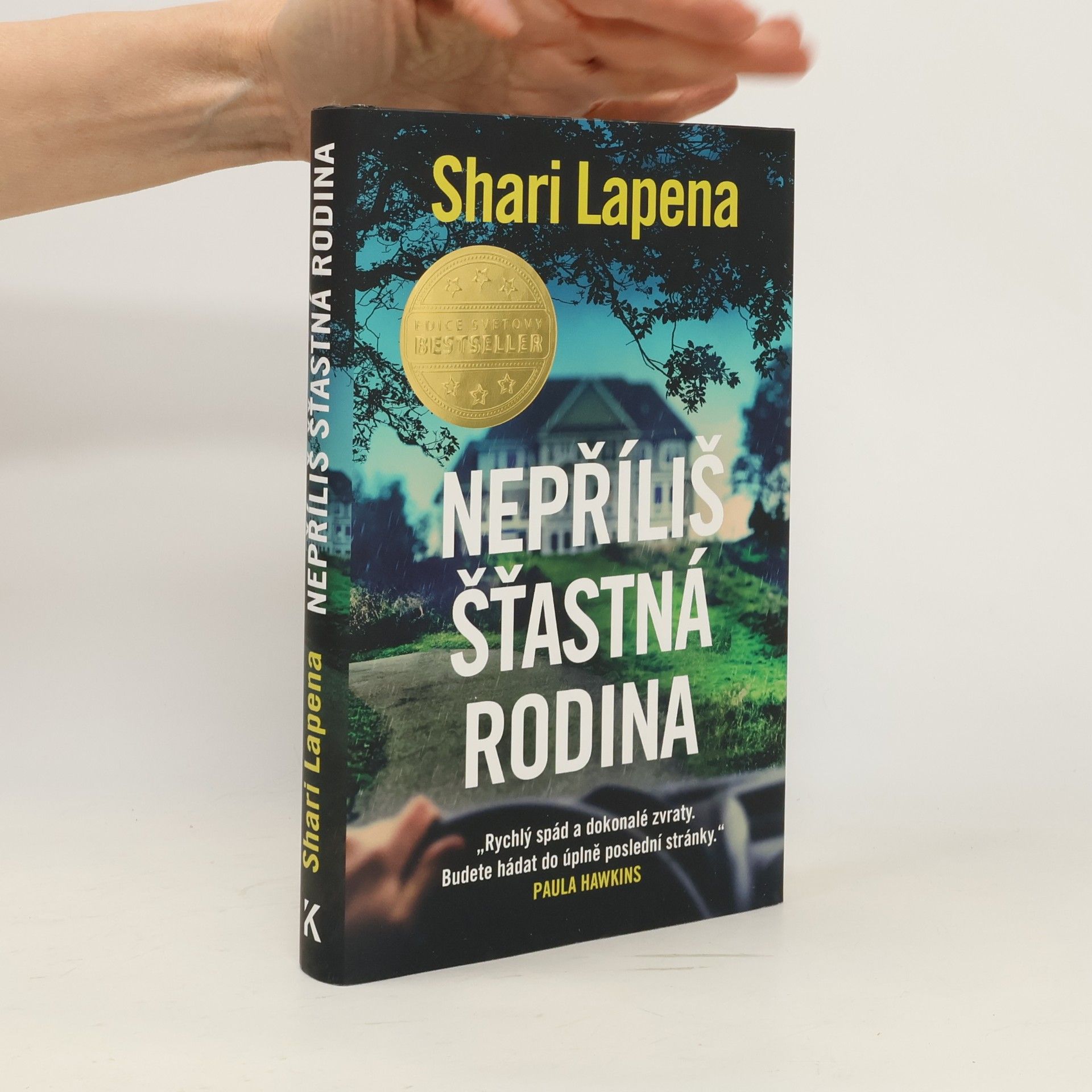 Shari Lapena Nepříliš šťastná rodina