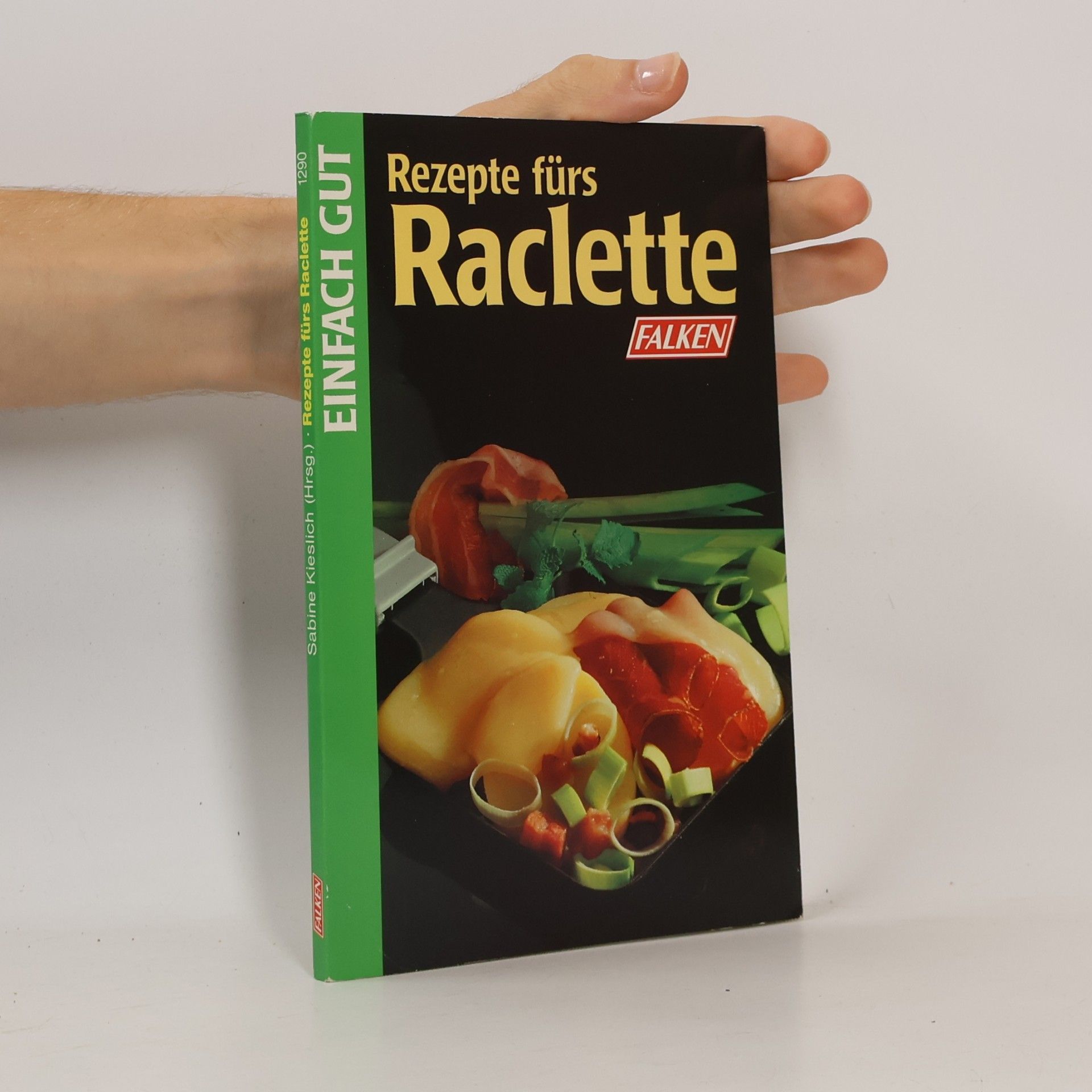 Sabine Kieslich Rezepte fürs Raclette