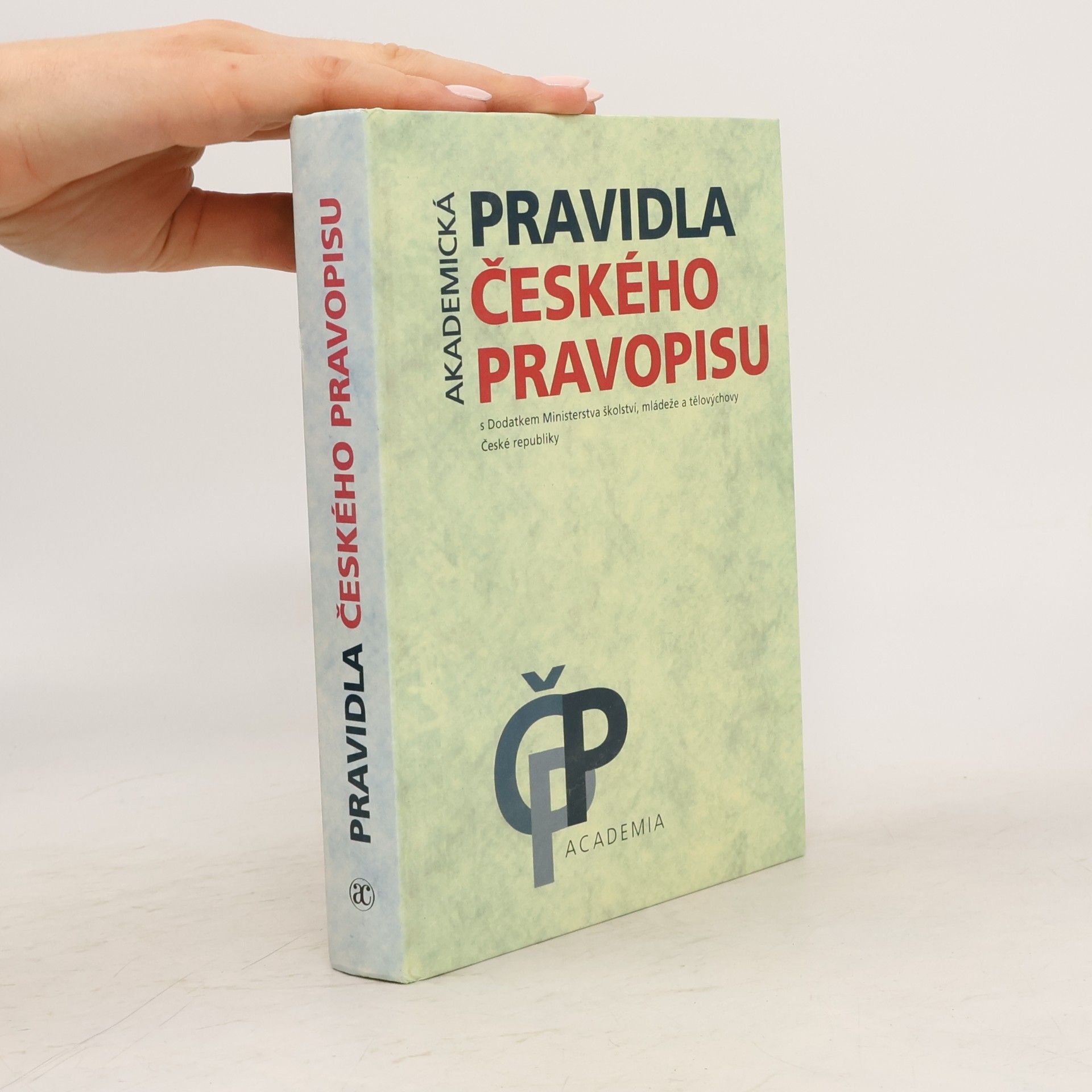 Autores varios Akademická pravidla českého pravopisu