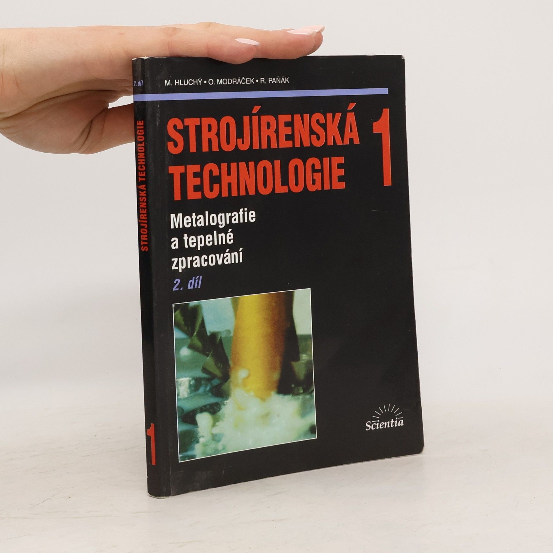 Strojírenská technologie 1: 2. díl, Metalografie a tepelné zpracování