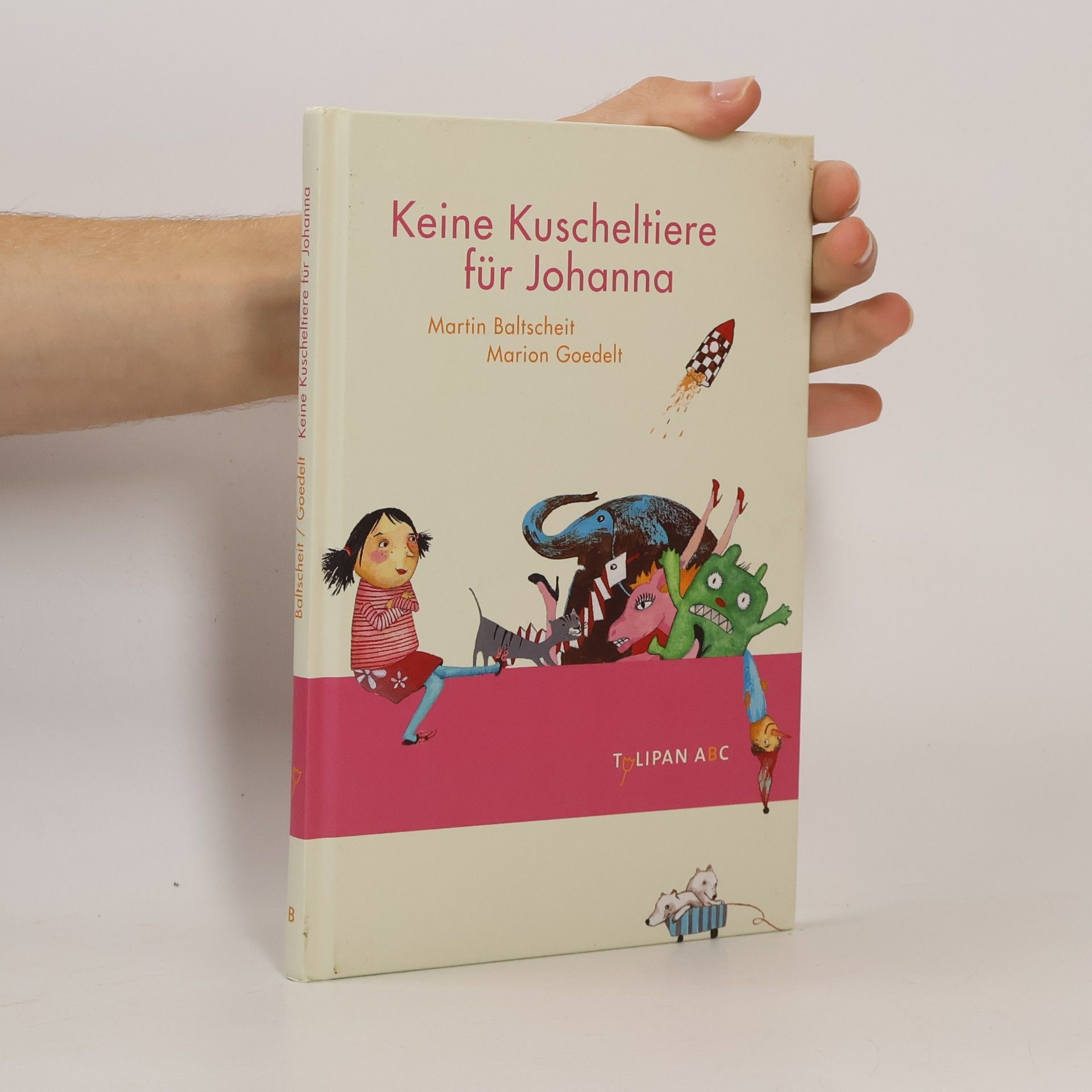 Martin Baltscheit Keine Kuscheltiere für Johanna