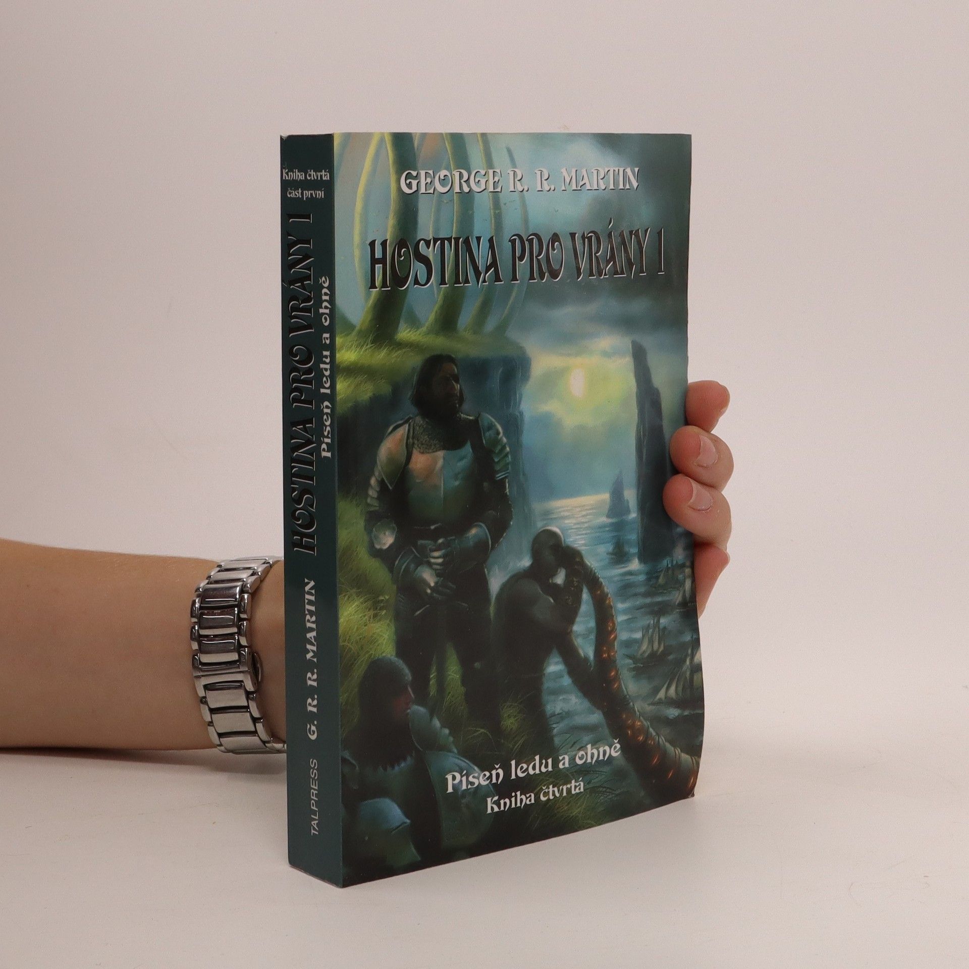 George R. R. Martin Hostina pro vrány. Kniha čtvrtá. Část první