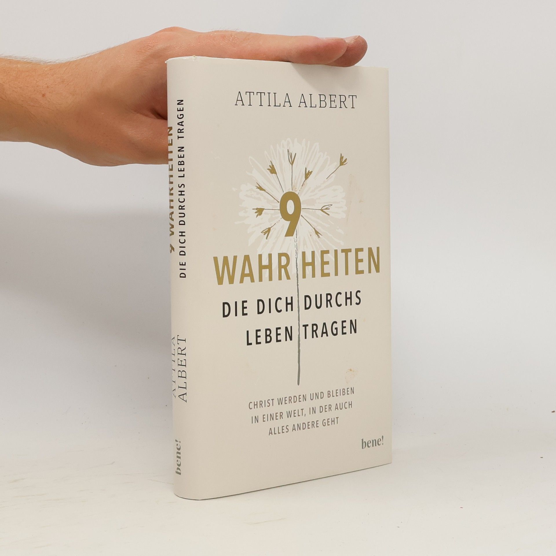9 Wahrheiten, die dich durchs Leben tragen