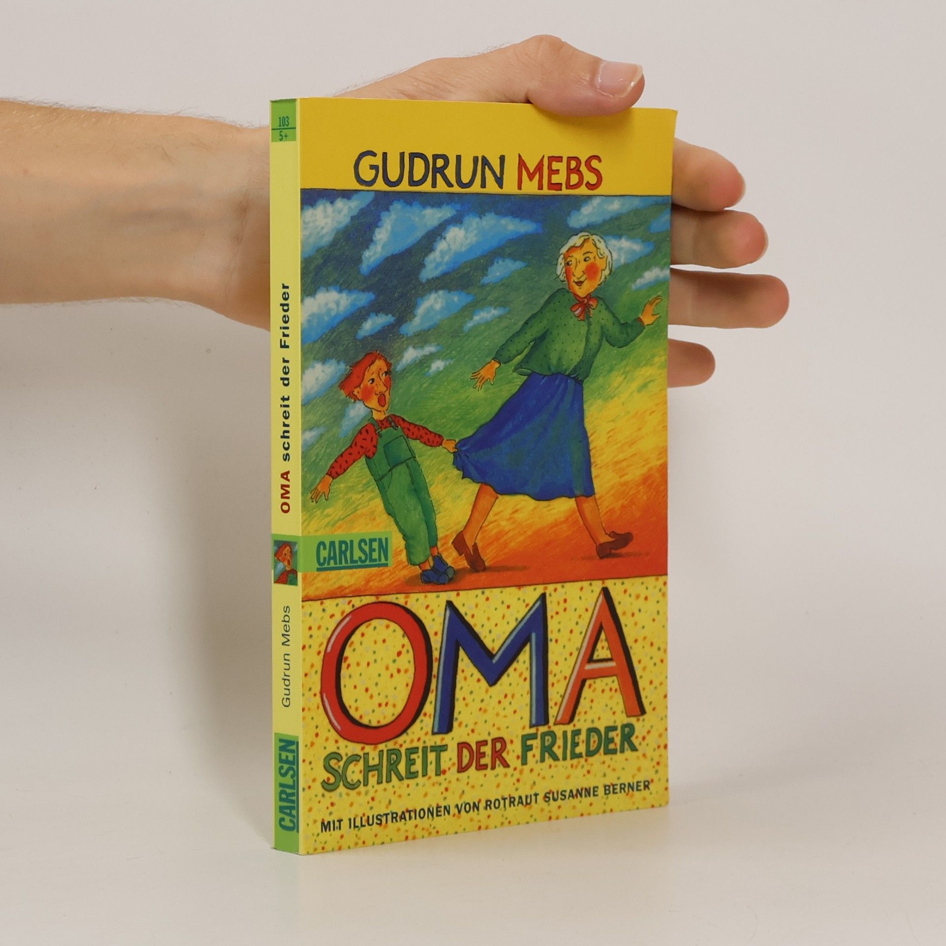 Gudrun Mebs "Oma!", schreit der Frieder