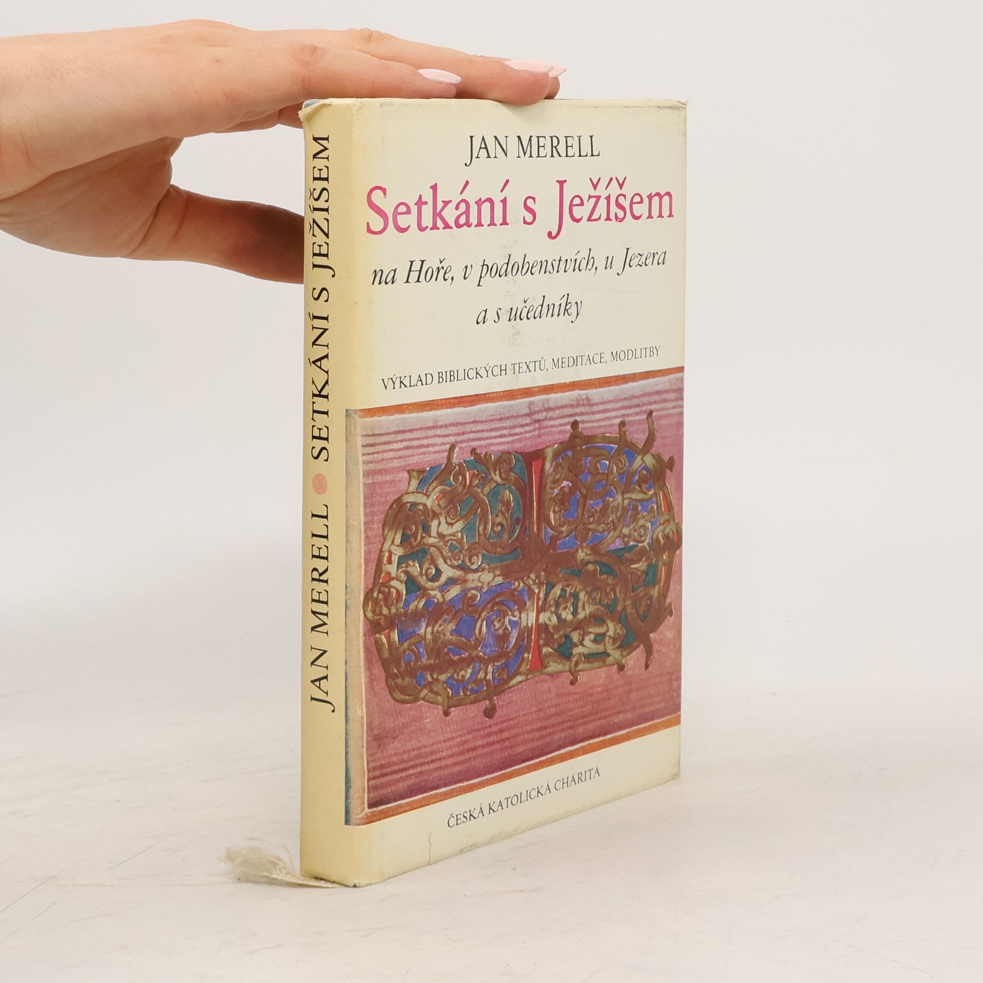 Jan Merell Setkání s Ježíšem