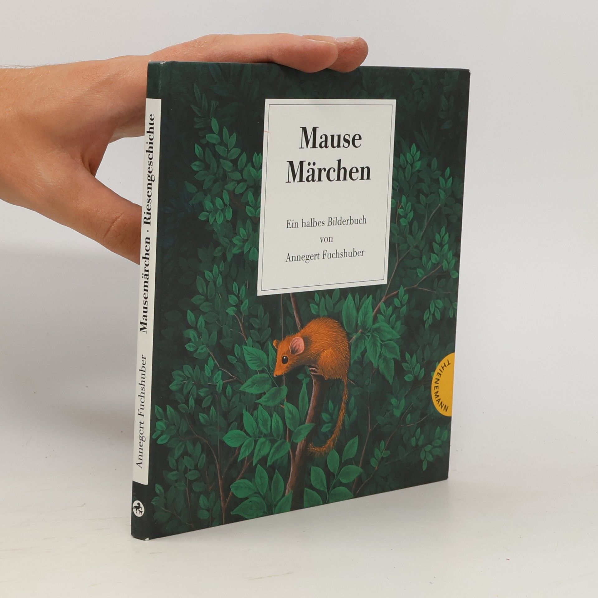 Annegert Fuchshuber Mausemärchen - Riesengeschichte