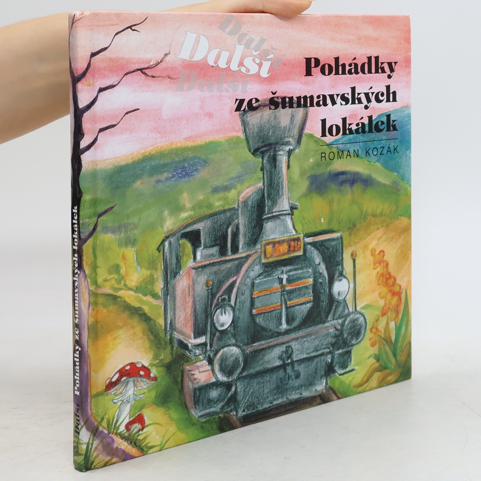 Další pohádky ze šumavských lokálek