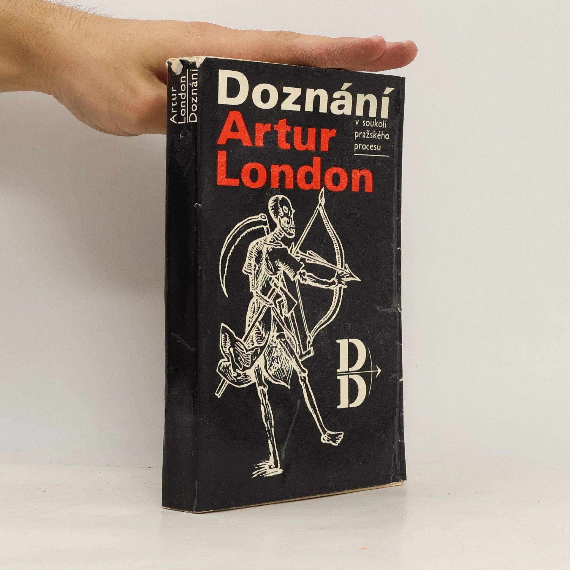 Artur London Doznání. V soukolí pražského procesu