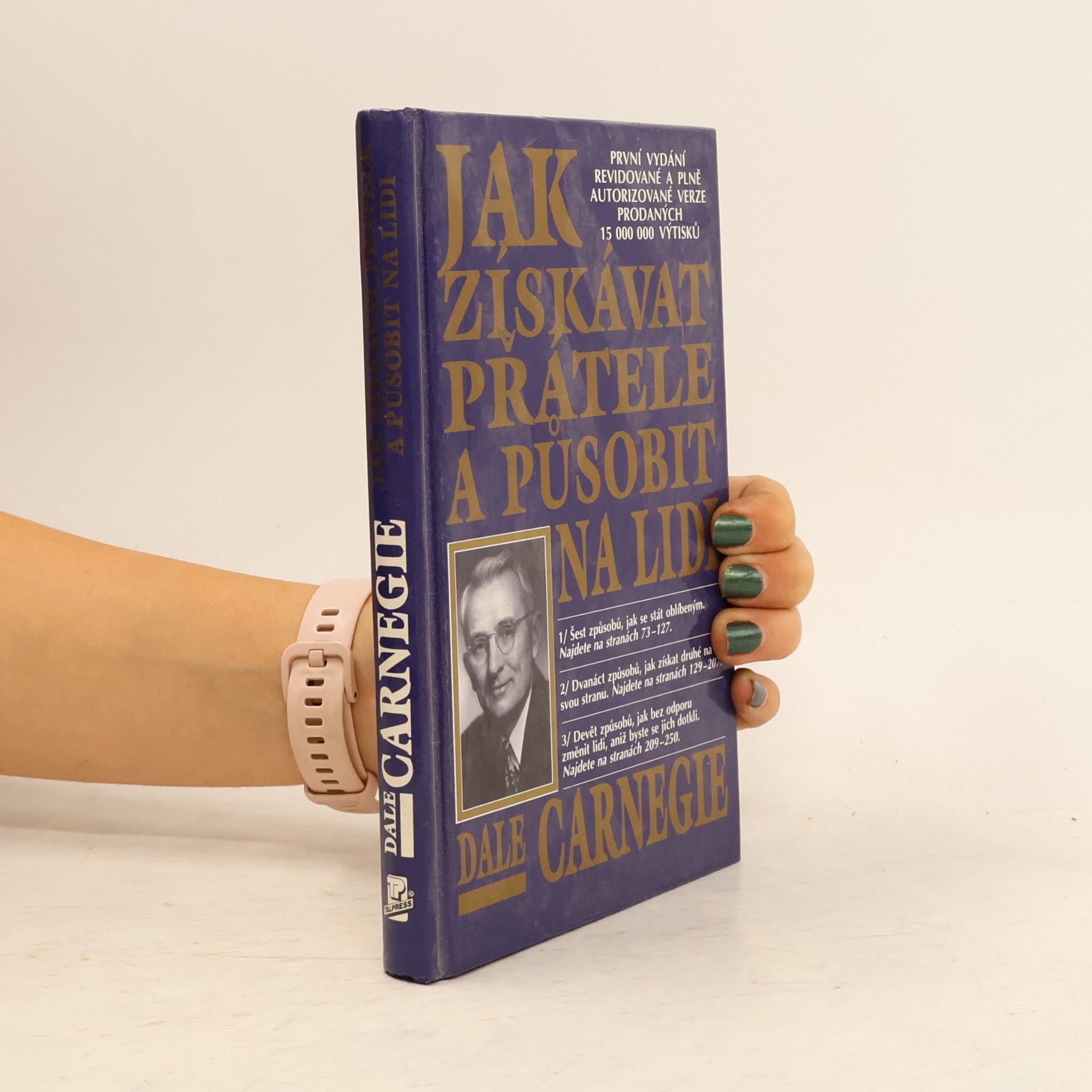 Dale Carnegie Jak získávat přátele a působit na lidi