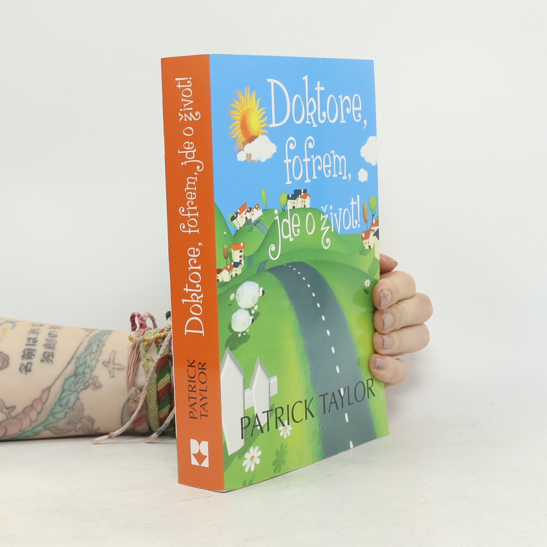 Patrick Taylor Doktore, fofrem, jde o život!