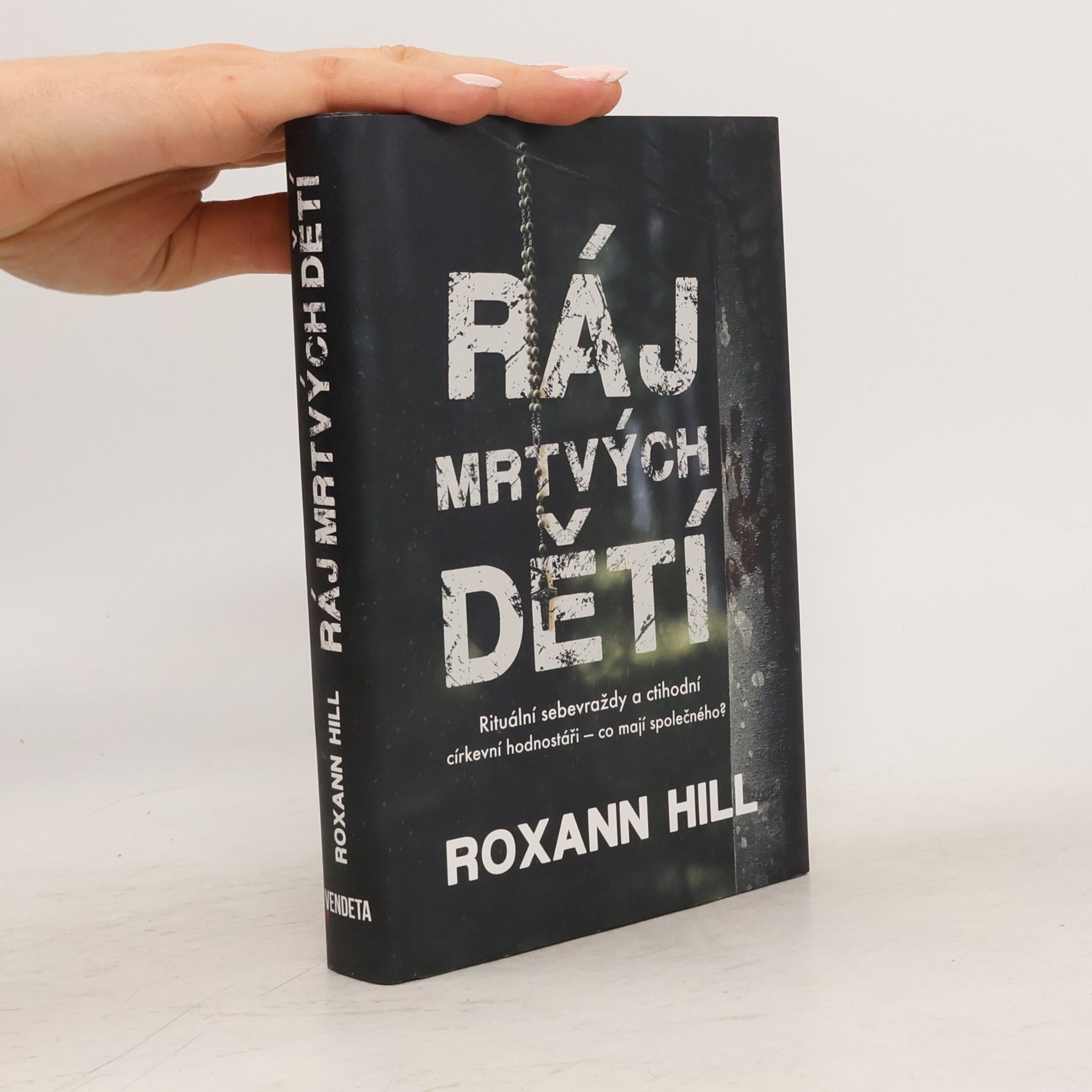Roxann Hill Ráj mrtvých dětí