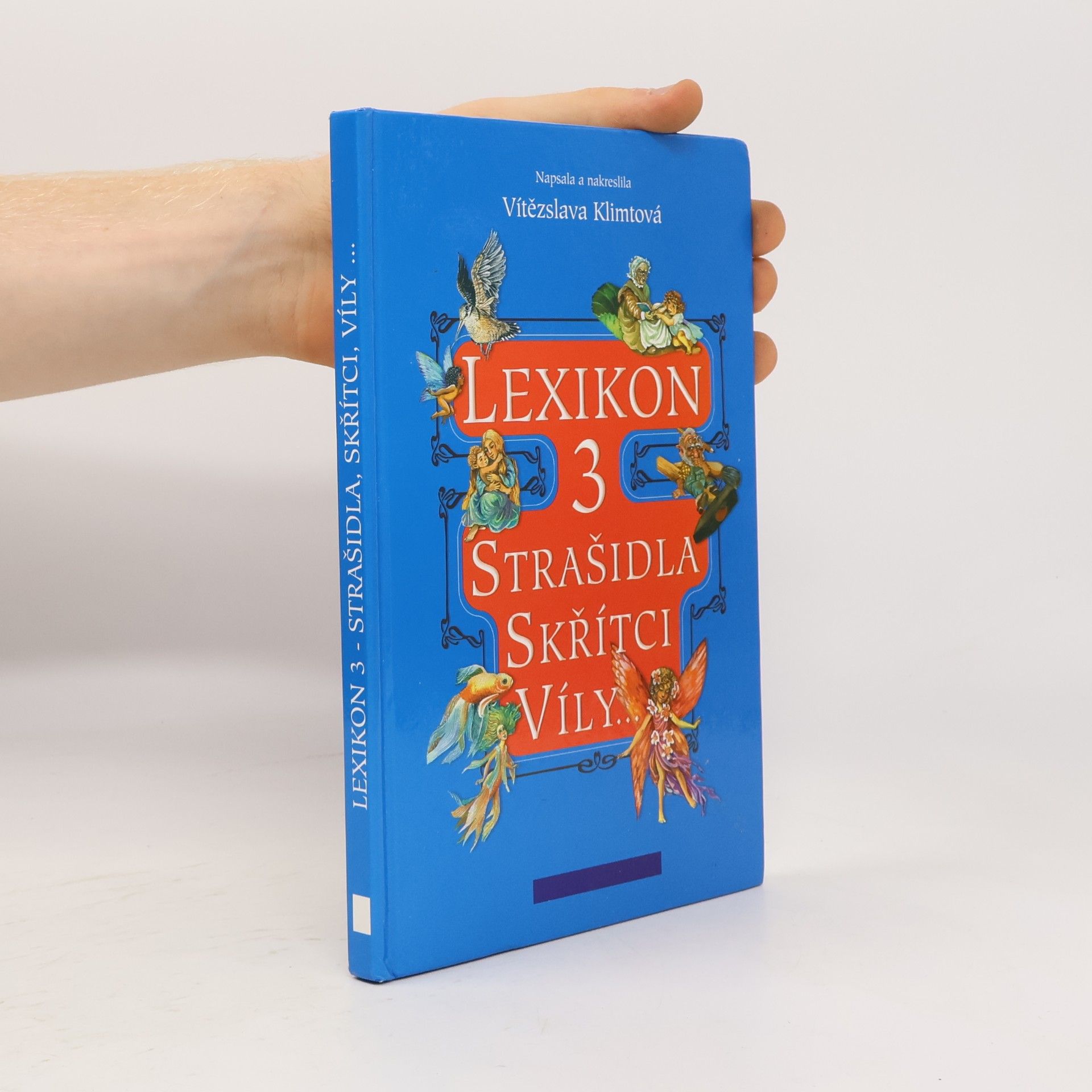 Vítězslava Klimtová Lexikon 3. Strašidla, skřítci, víly...