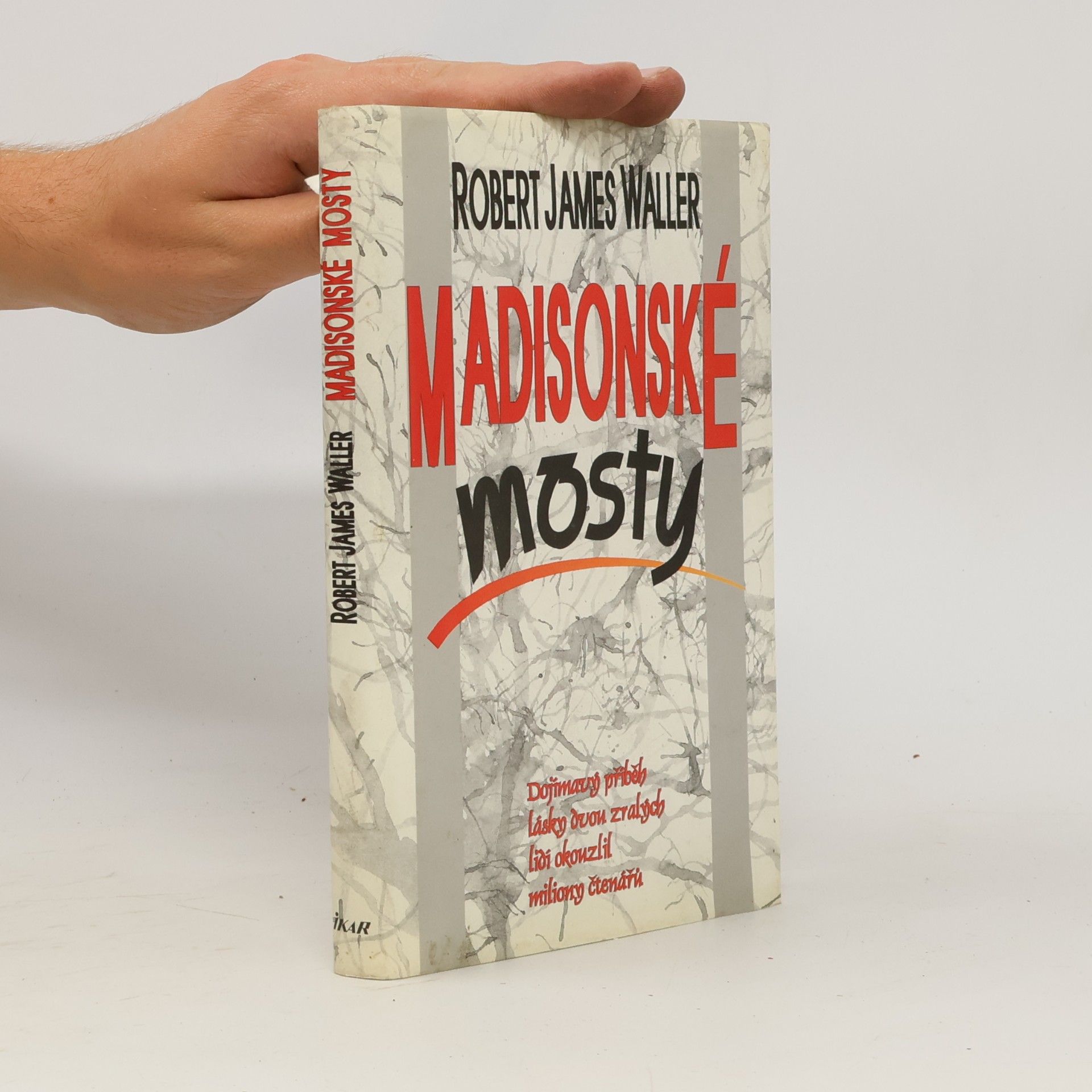 Robert James Waller Madisonské mosty
