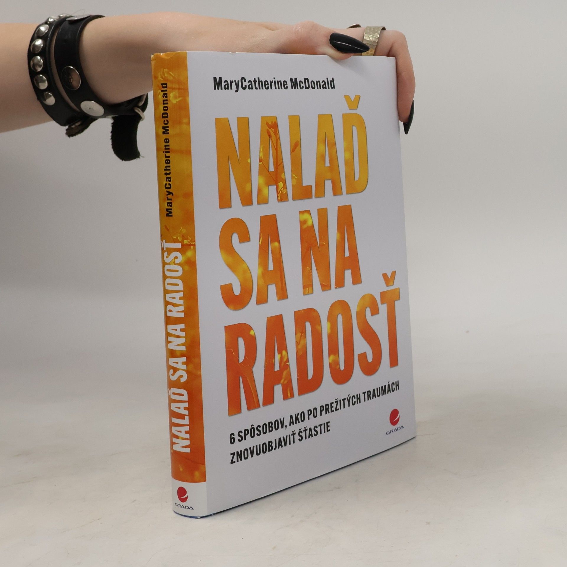 Zuzana Ondrovičová Nalaď sa na radosť: 6 spôsobov, ako po prežitých traumách znovuobjaviť šťastie