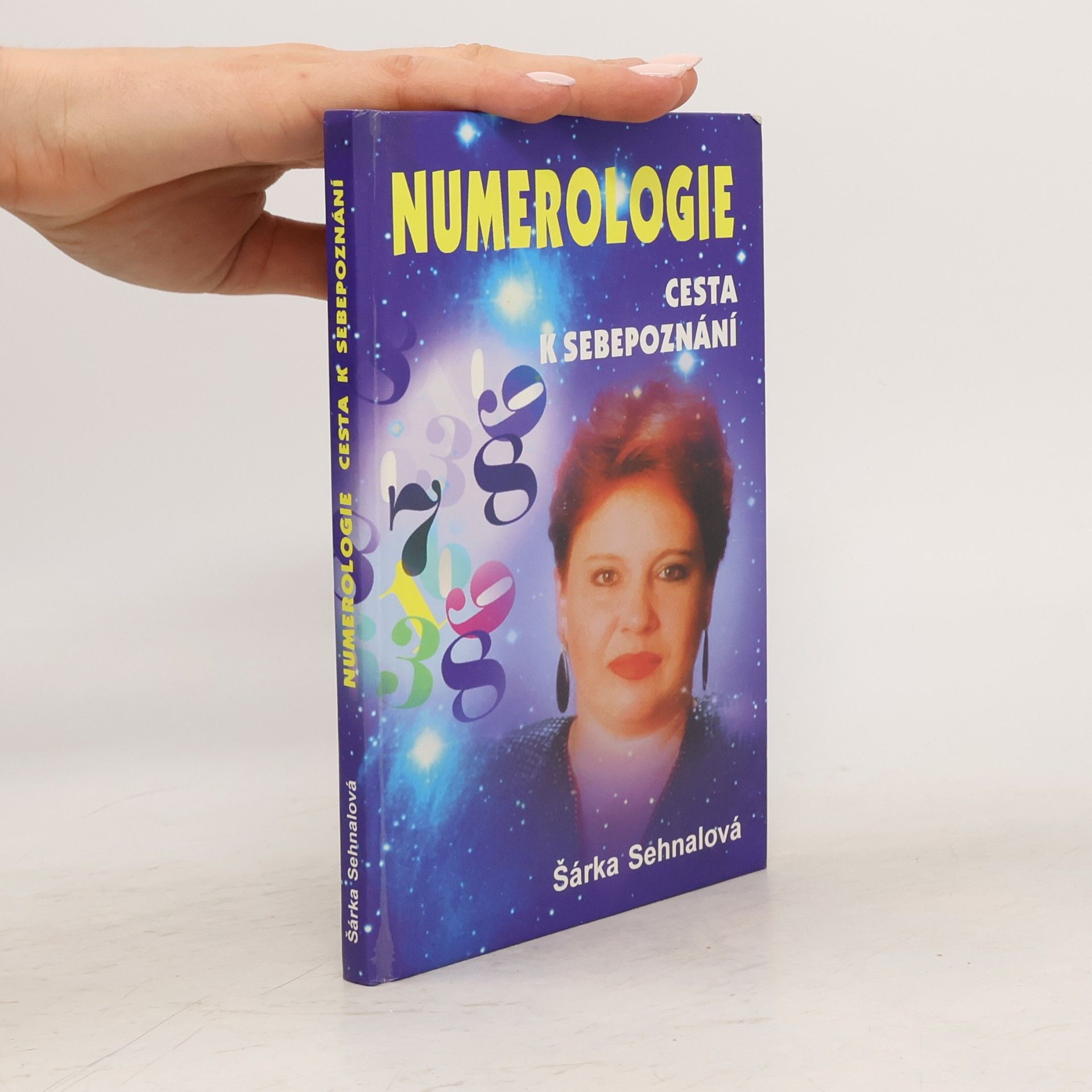 Šárka Sehnalová Numerologie : cesta k sebepoznání