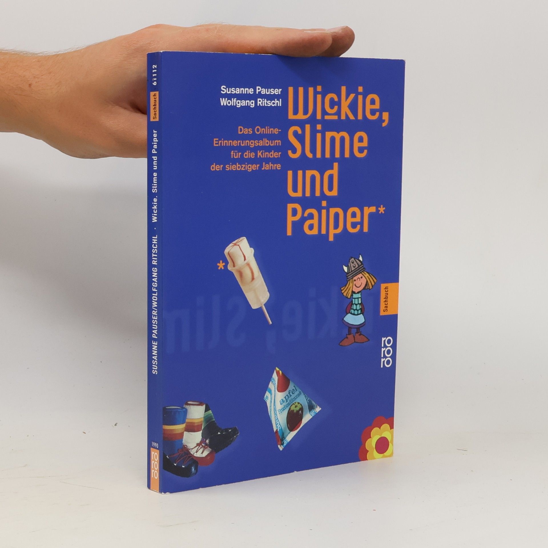Susanne Pauser Wickie, Slime und Paiper