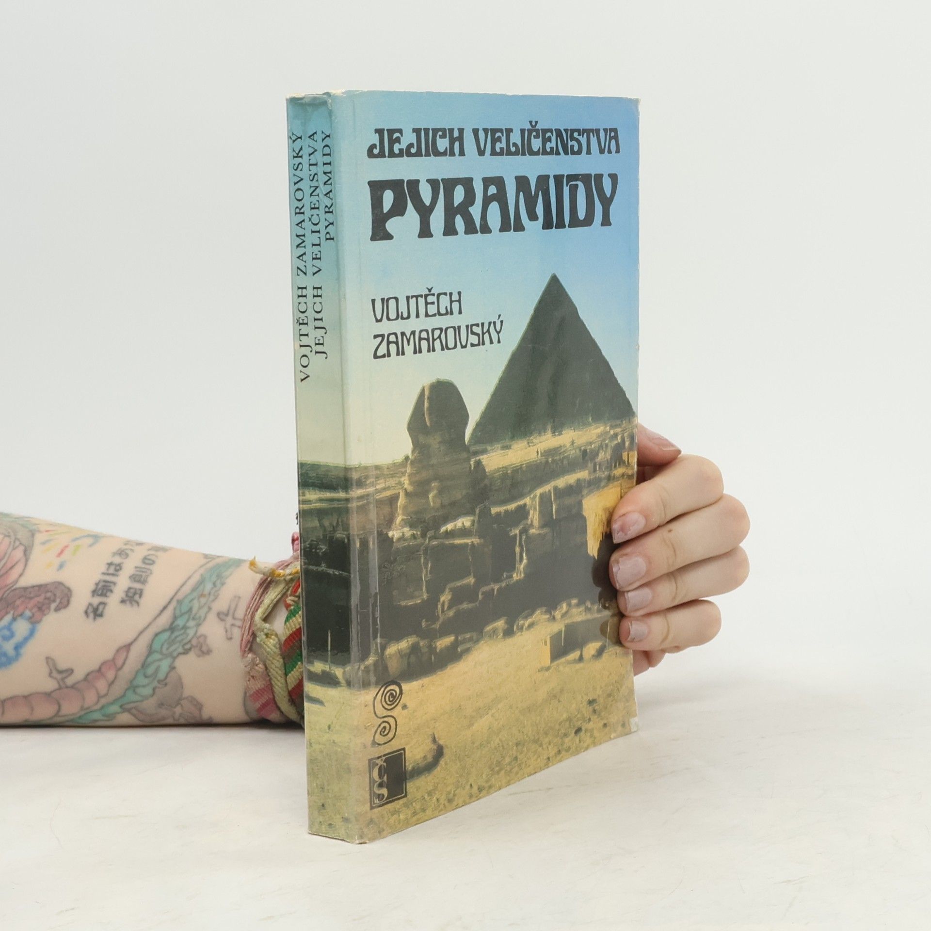 Vojtěch Zamarovský Jejich veličenstva pyramidy