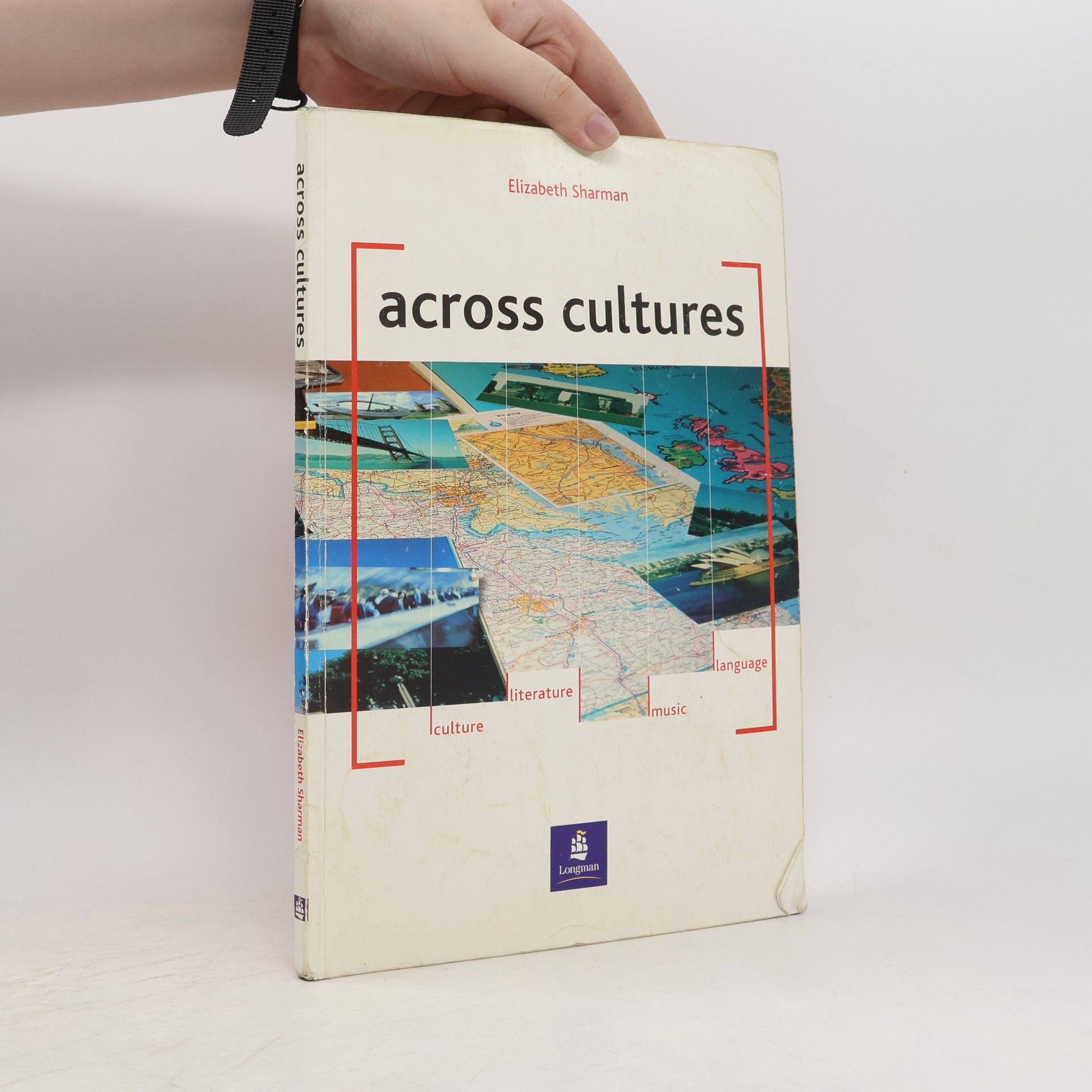 Elizabeth Sharman Across cultures : culture, literature, music, language