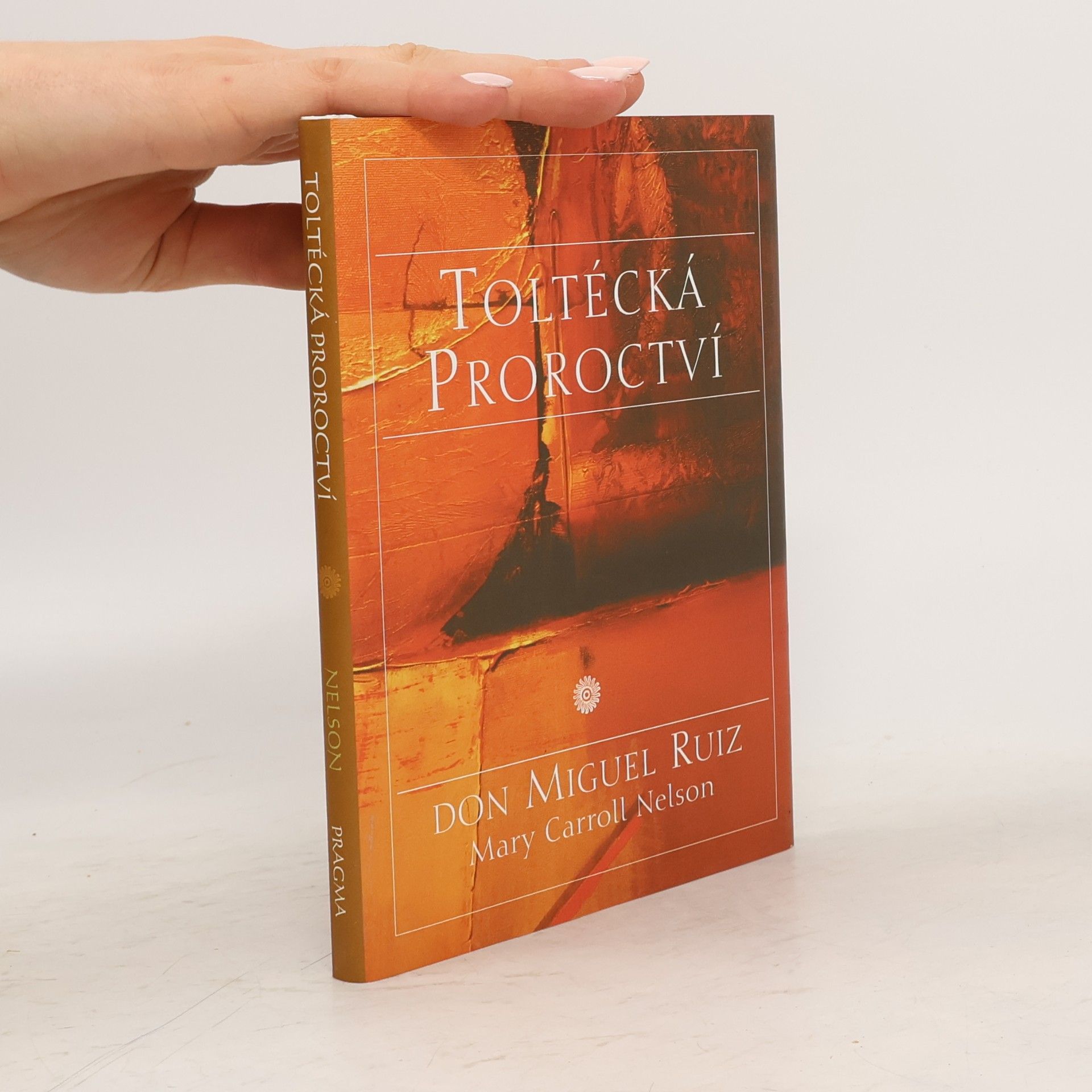 Mary Carroll Nelson Toltécká proroctví