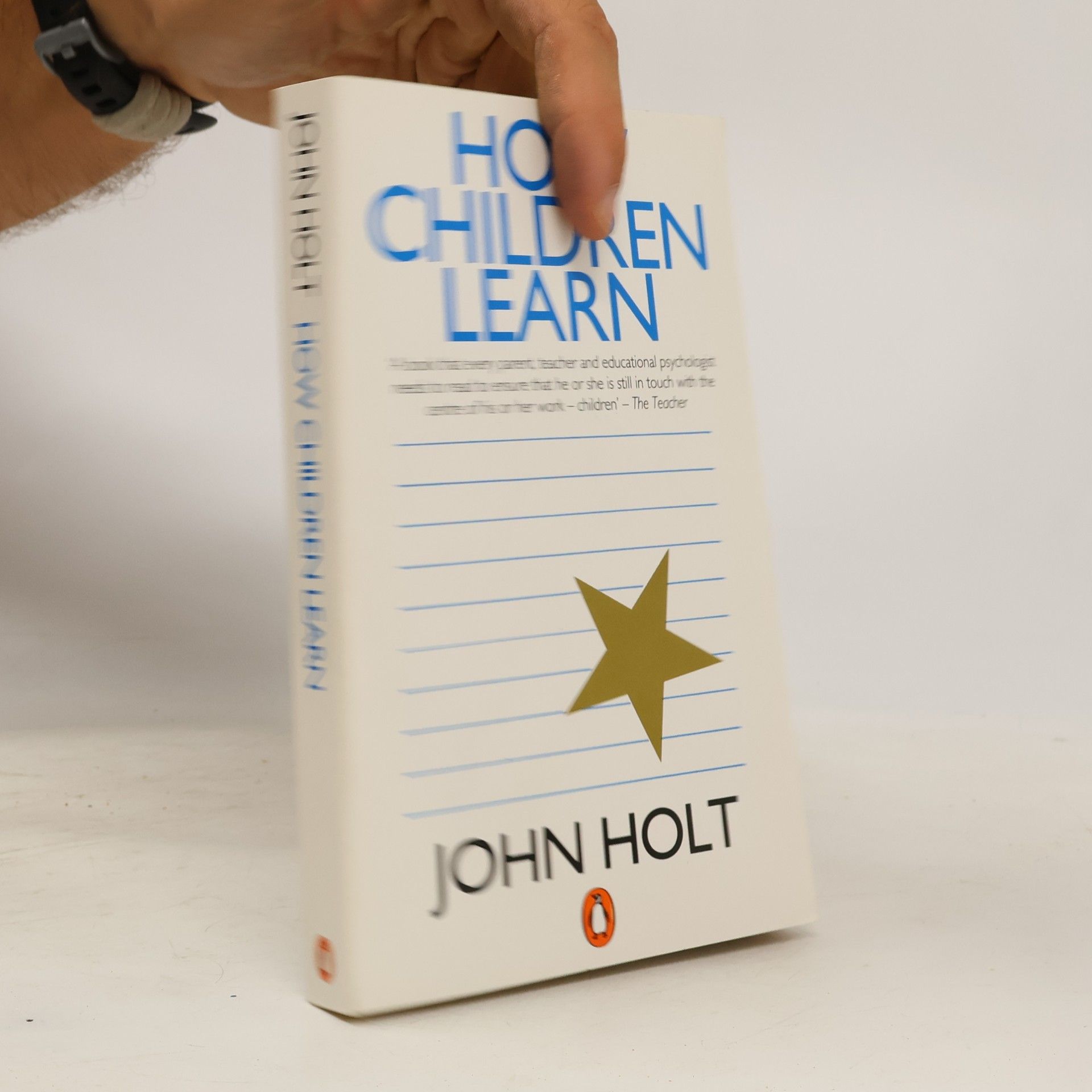 John Caldwell Holt How Children learn