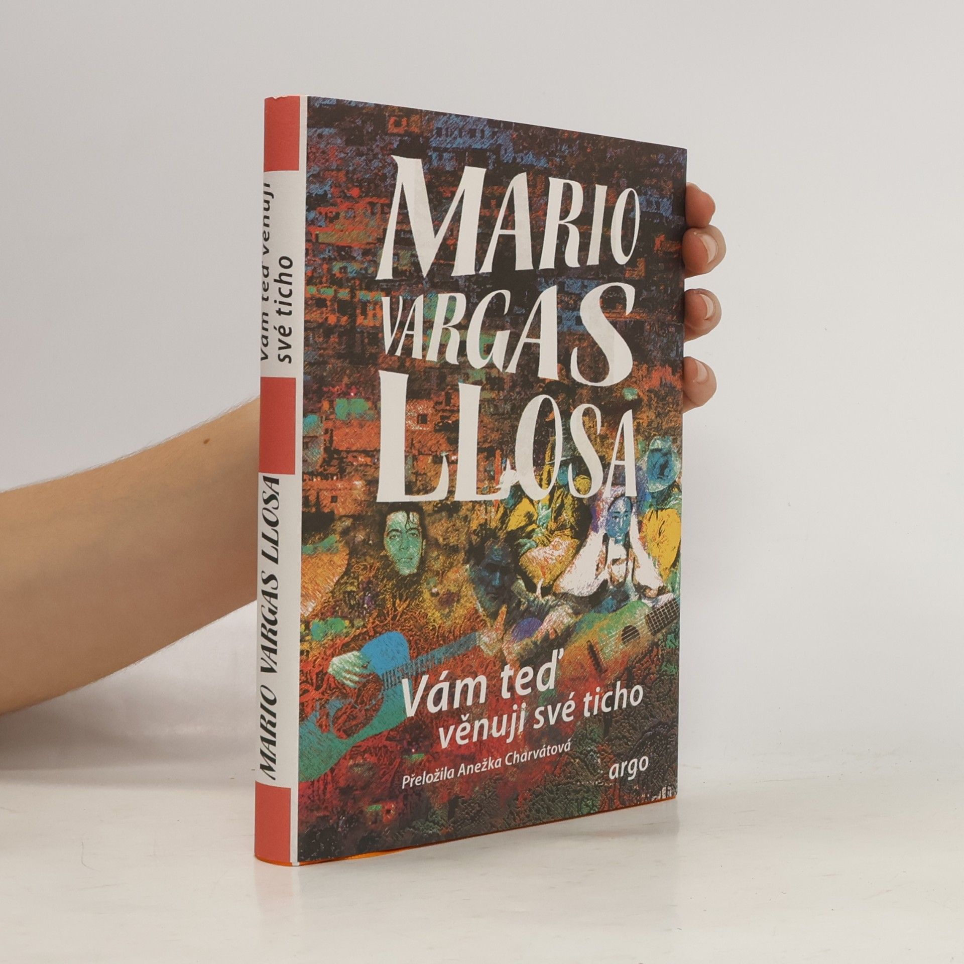 Mario Vargas Llosa Vám teď věnuji své ticho