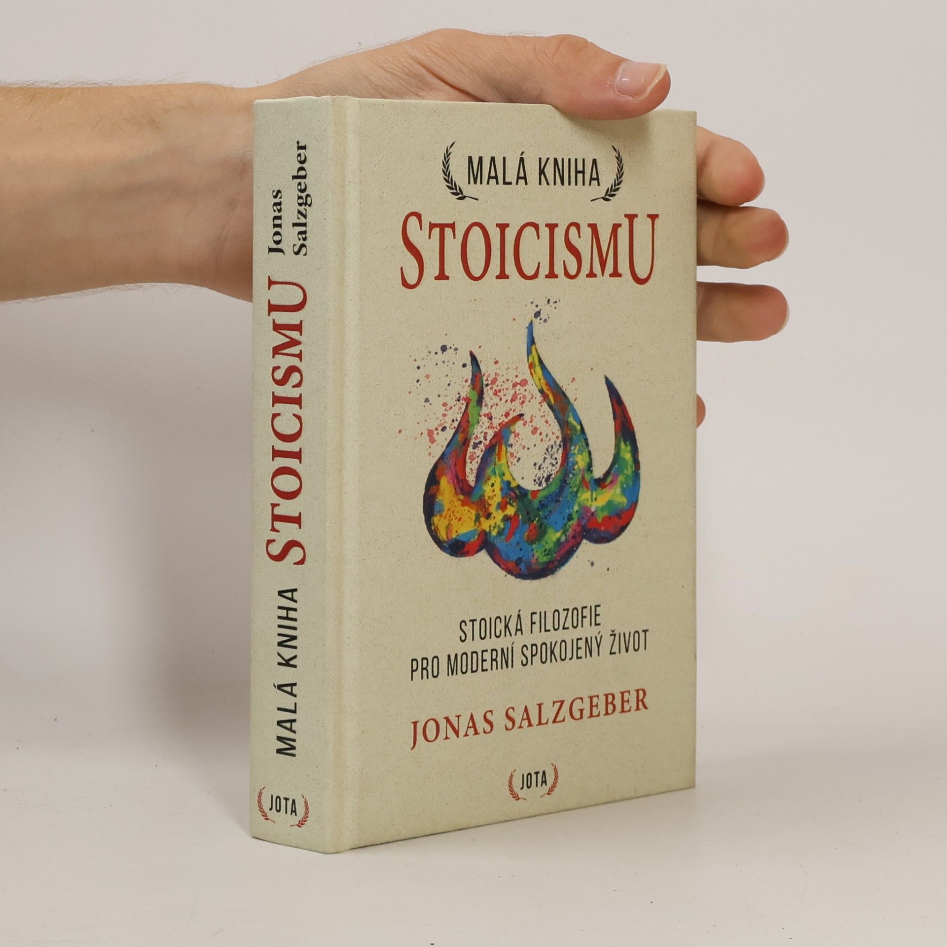 Jonas Salzgeber Malá kniha stoicismu : nadčasová moudrost k získání odolnosti, sebedůvěry a klidu