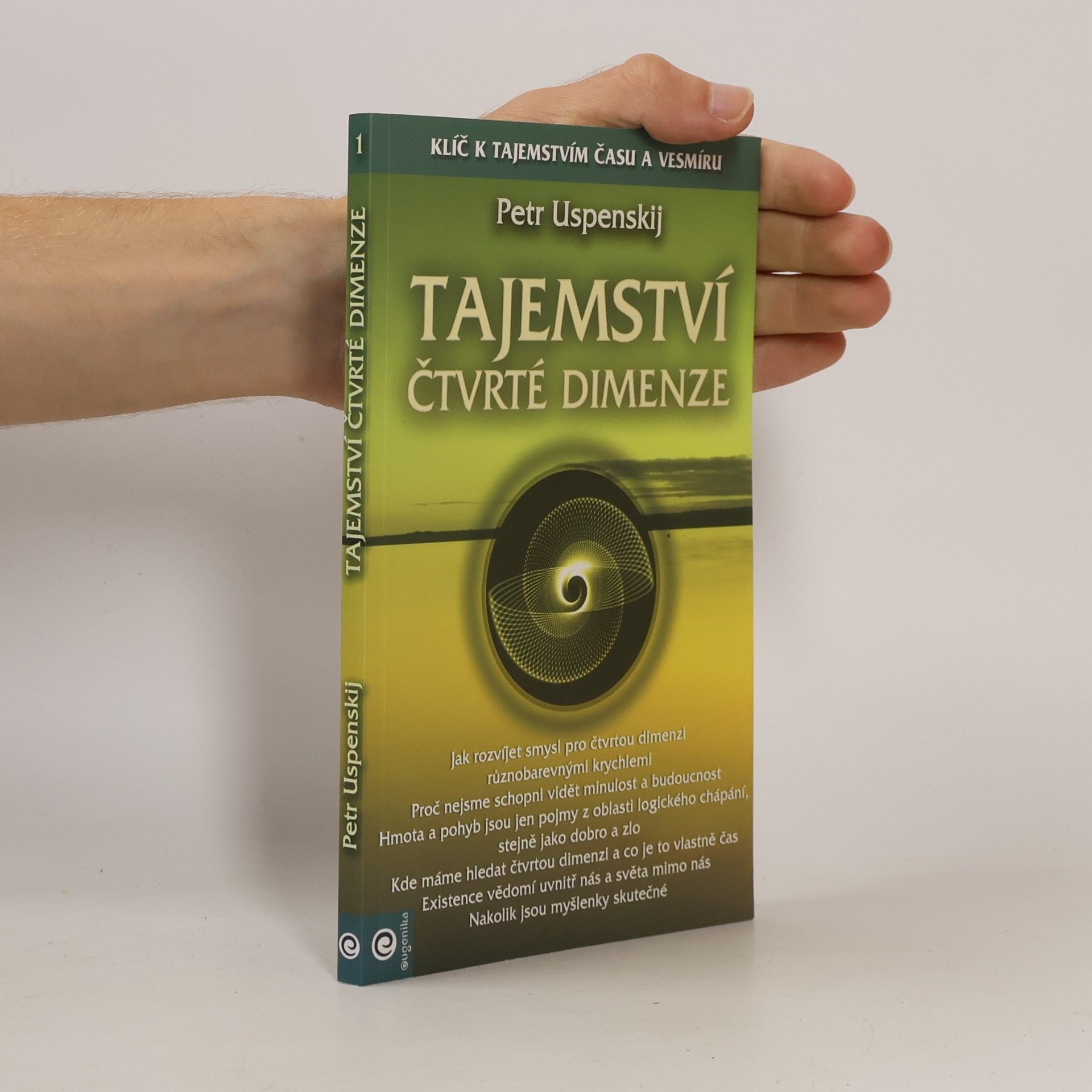 Ariana Trávníčková Tertium Organum. 1. díl, Tajemství čtvrté dimenze