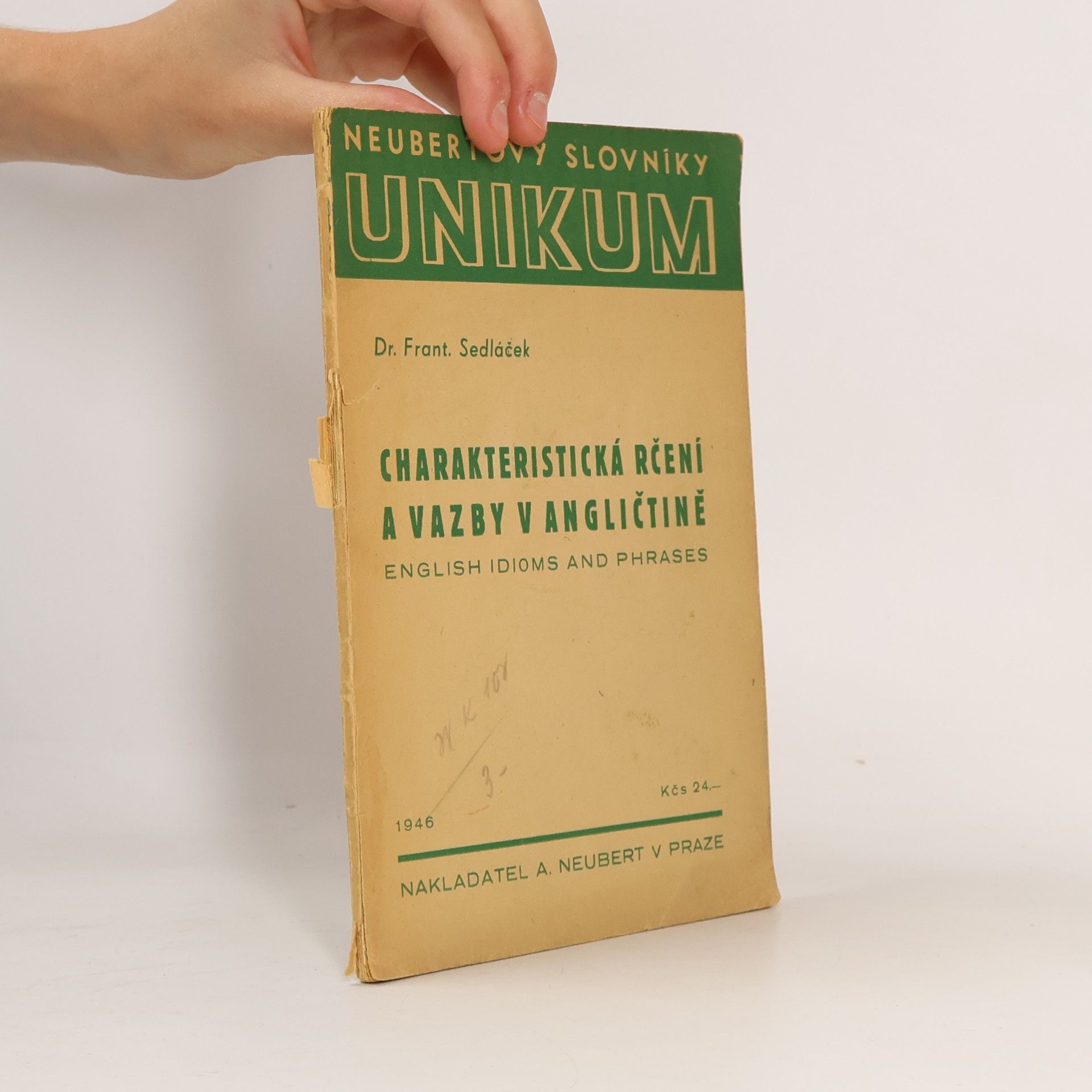 František Sedláček Charakteristická rčení a vazby v angličtině = English idioms and phrases