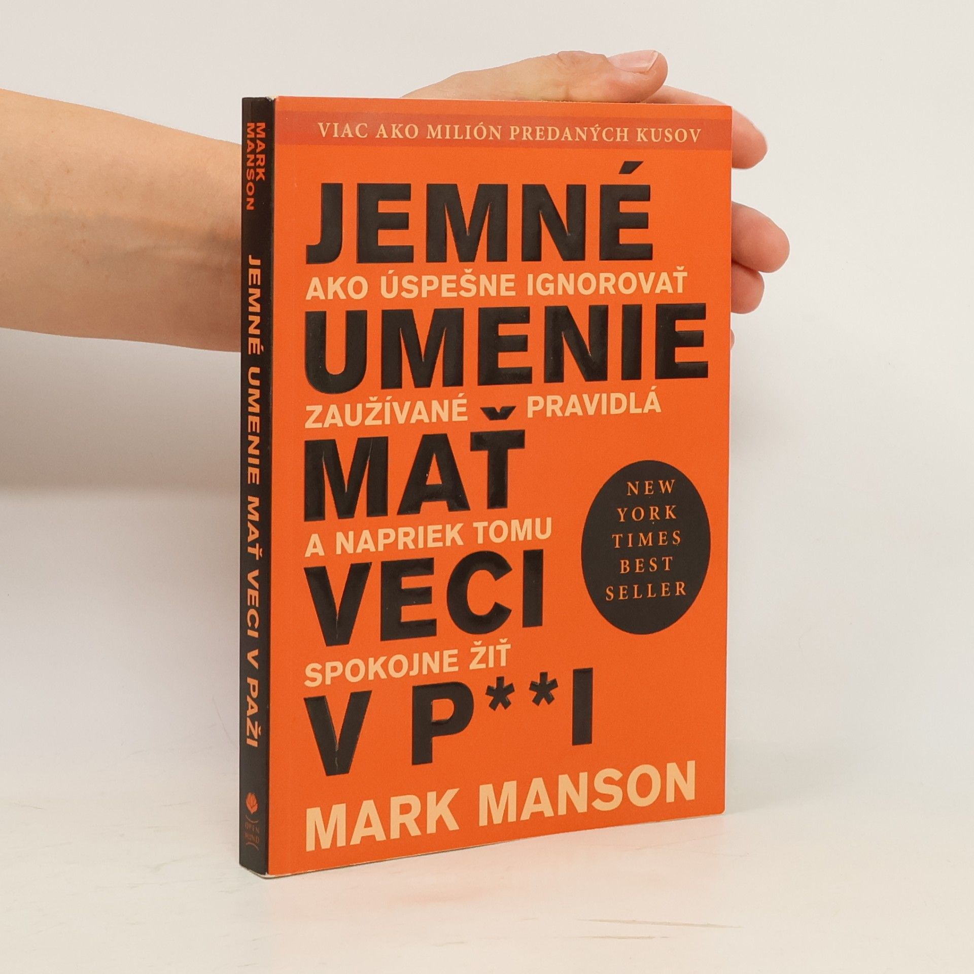 Mark Manson Jemné umenie mať veci v p**i
