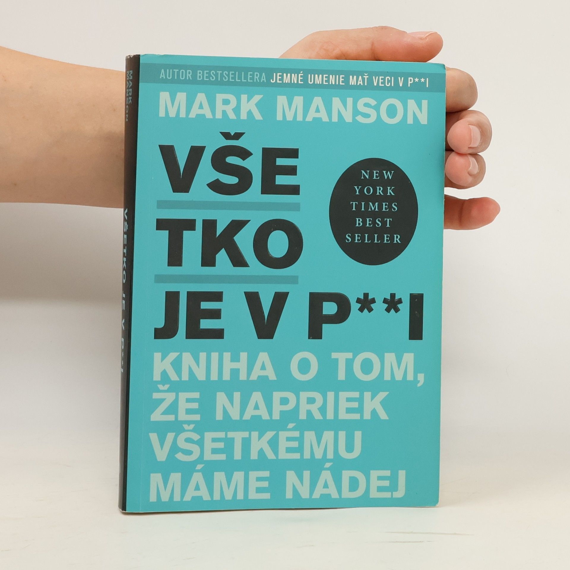 Mark Manson Všetko je v p**i