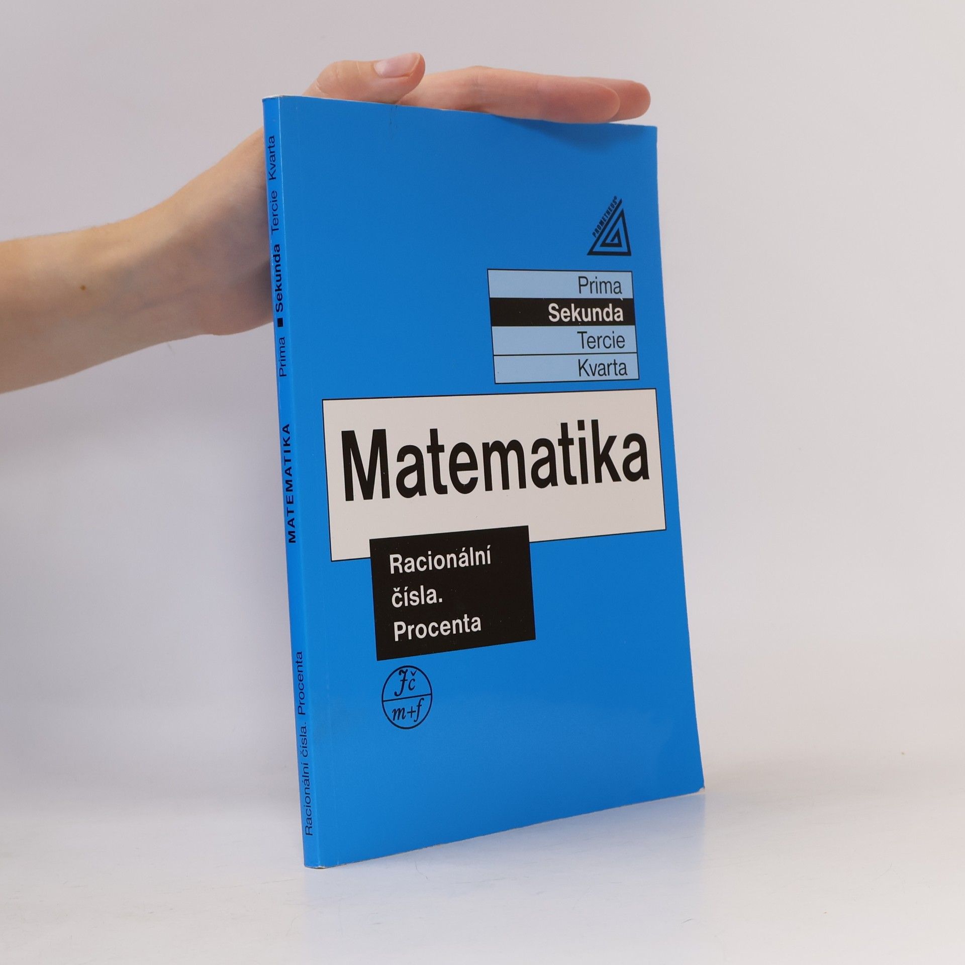 Matematika: sekunda. Racionální čísla. Procenta