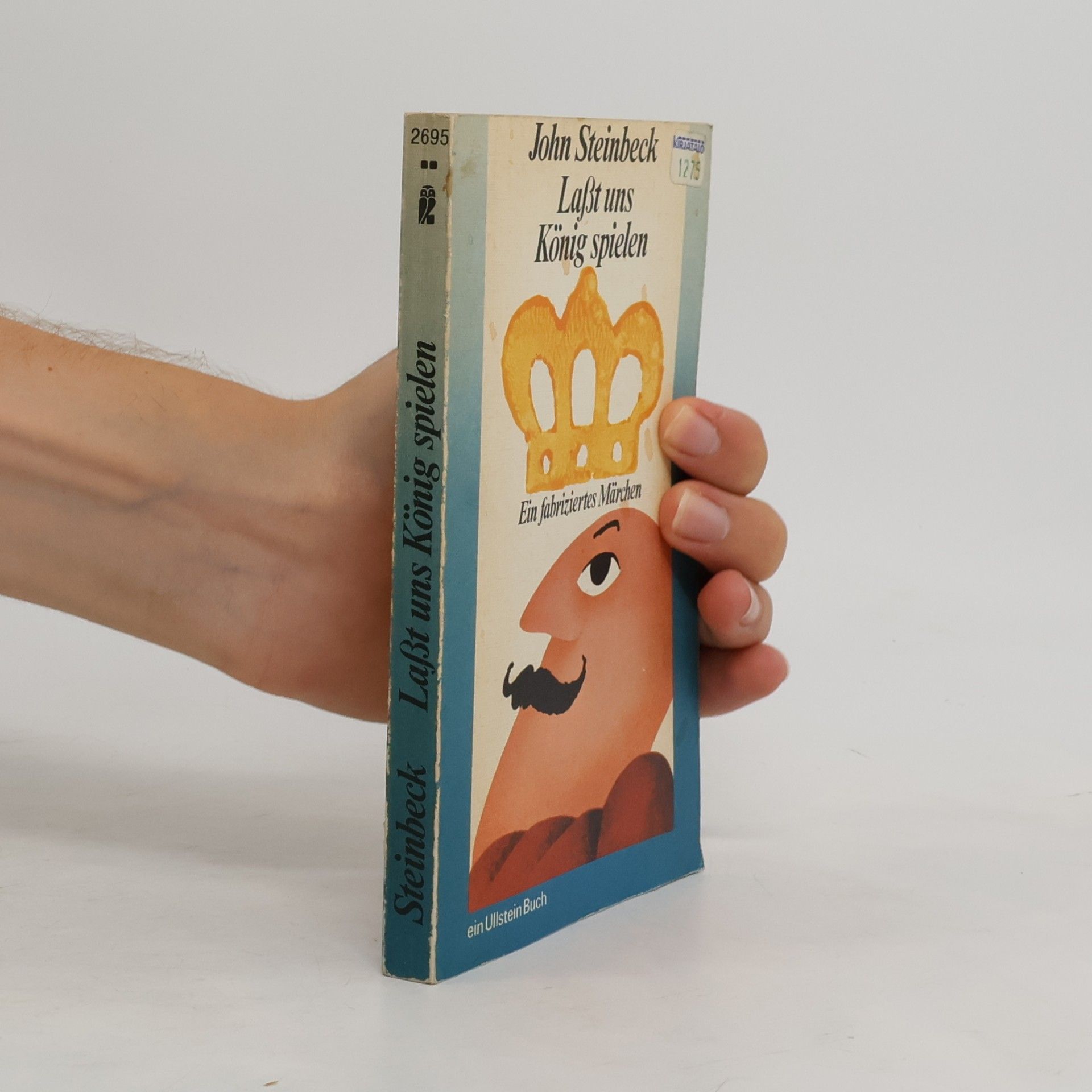 John Steinbeck Laßt uns König spielen