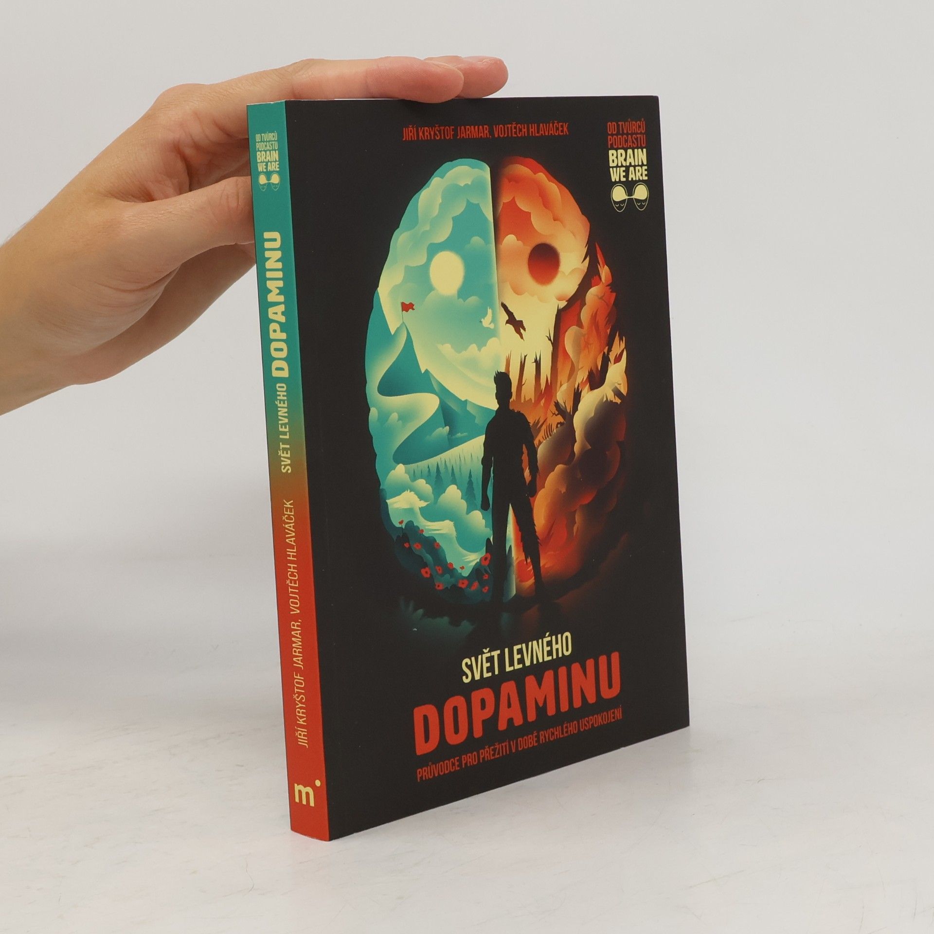 Vojtěch Hlaváček Svět levného dopaminu
