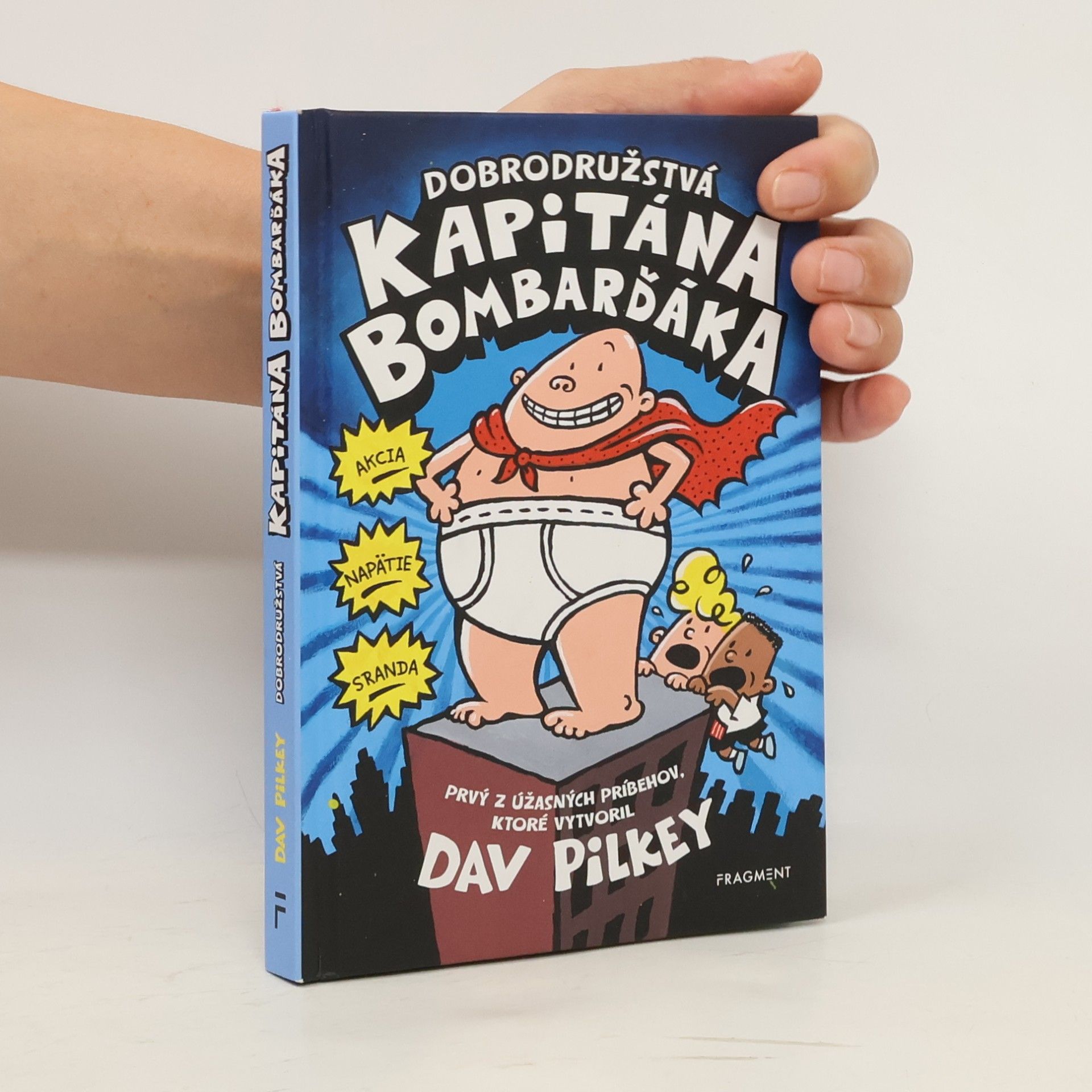 Dav Pilkey Dobrodružstvá kapitána Bombarďáka