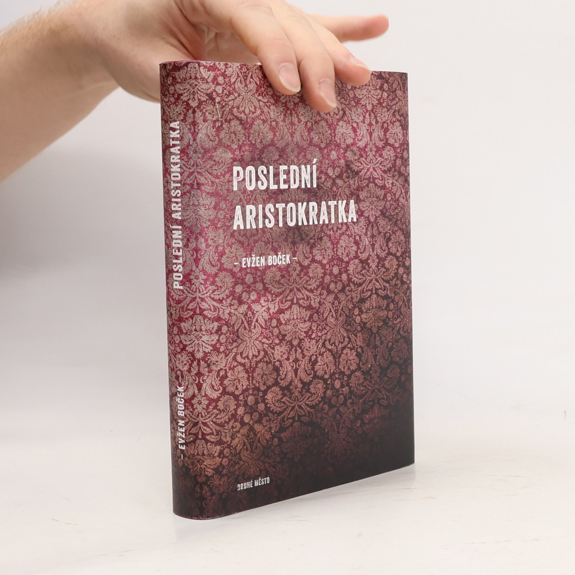 Evžen Boček Poslední aristokratka