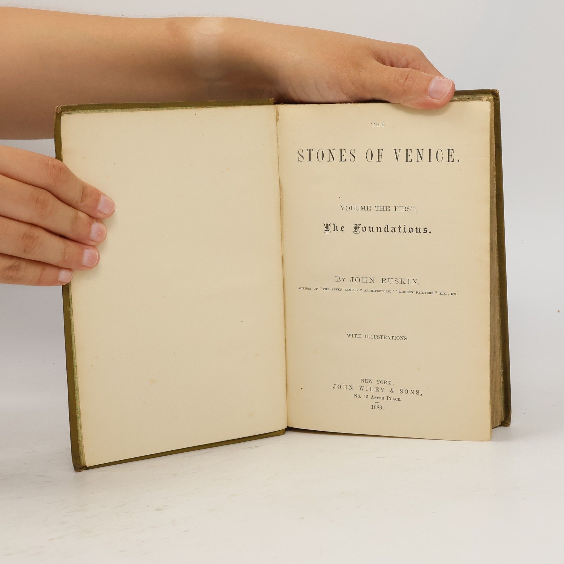 John Ruskin Stones of Venice, Volume the First, The Foundations