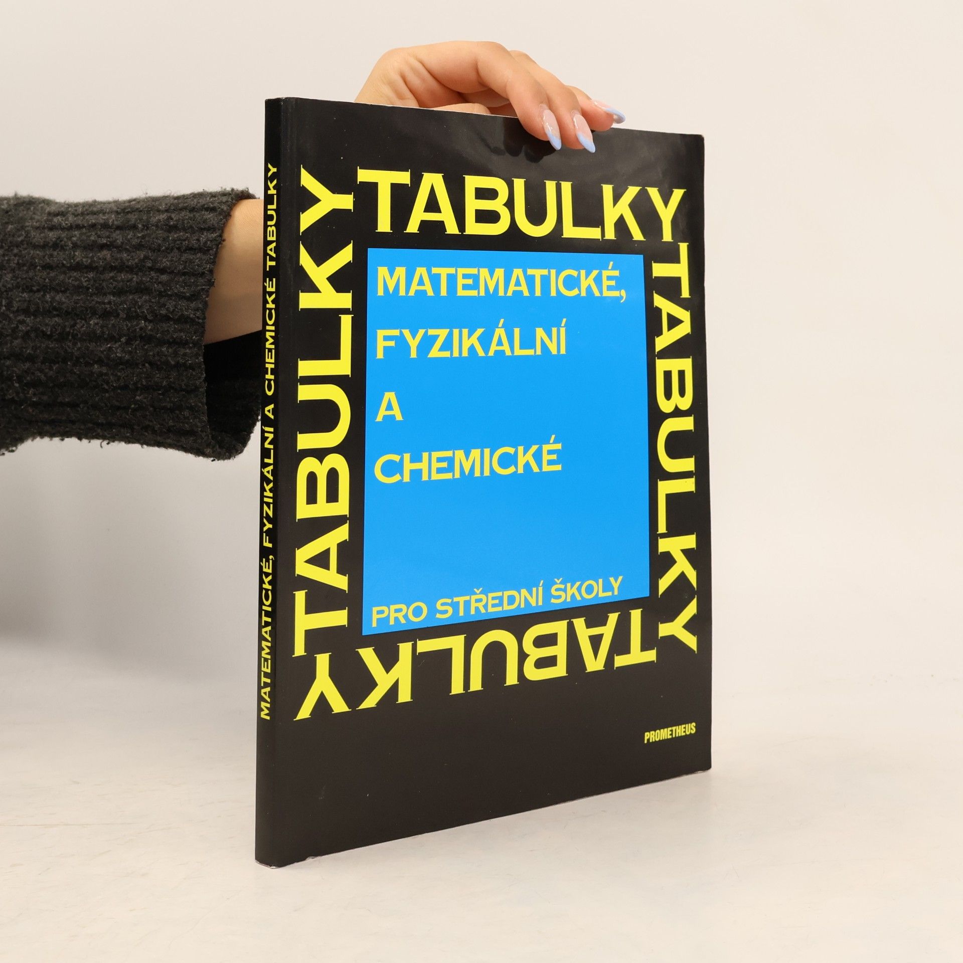 Jiří Mikulčák Matematické, fyzikální a chemické tabulky pro střední školy