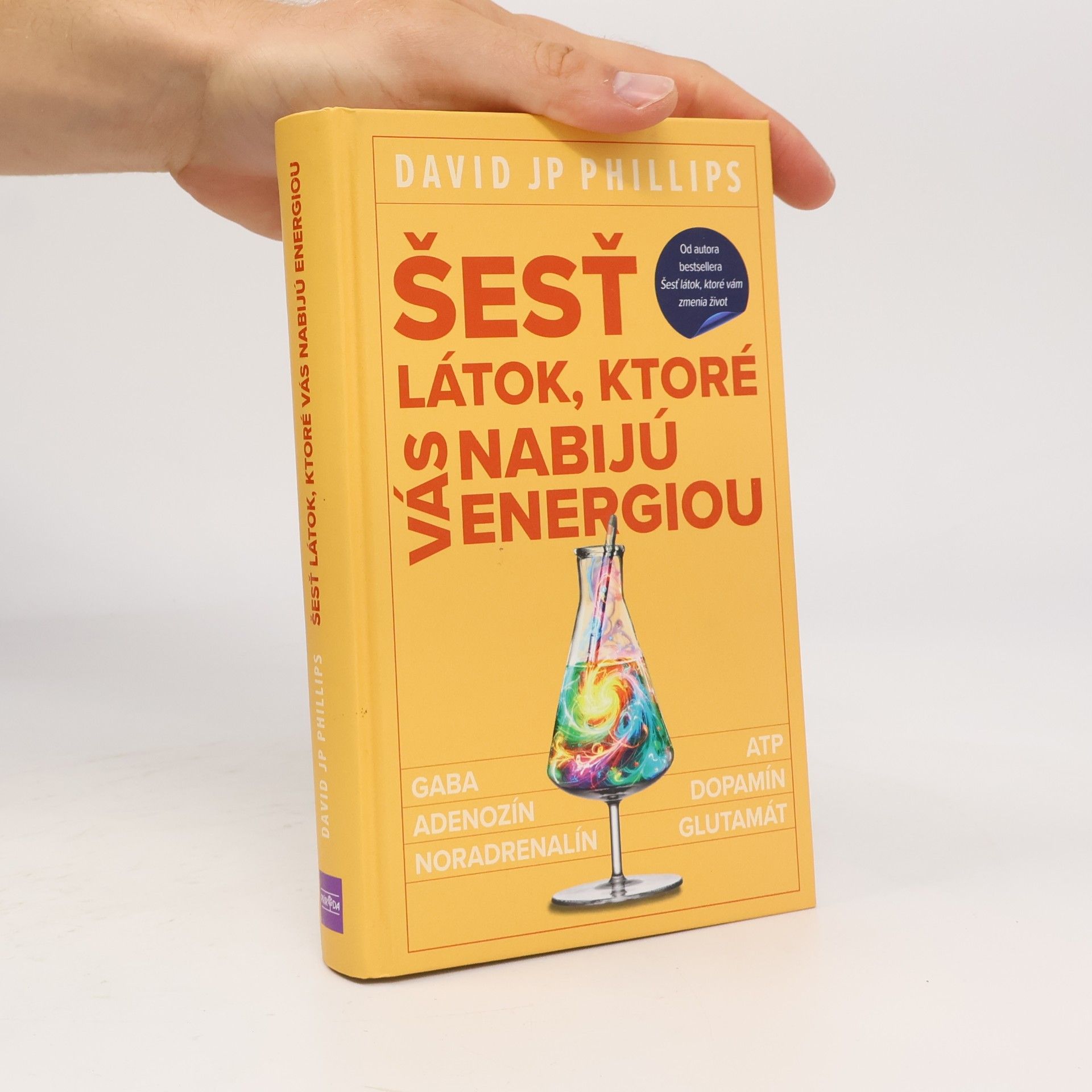 David JP Phillips Šesť látok, ktoré vás nabijú energiou