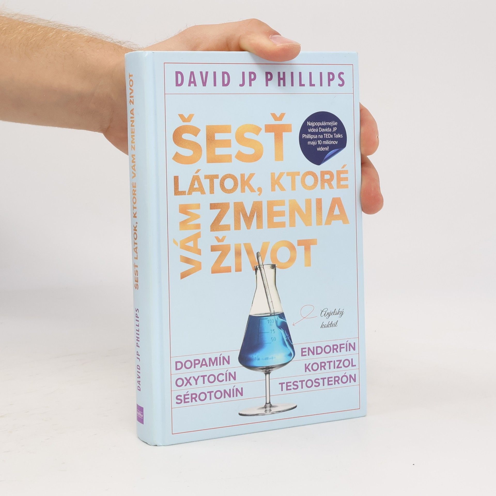 David Phillips Šesť látok, ktoré vám zmenia život