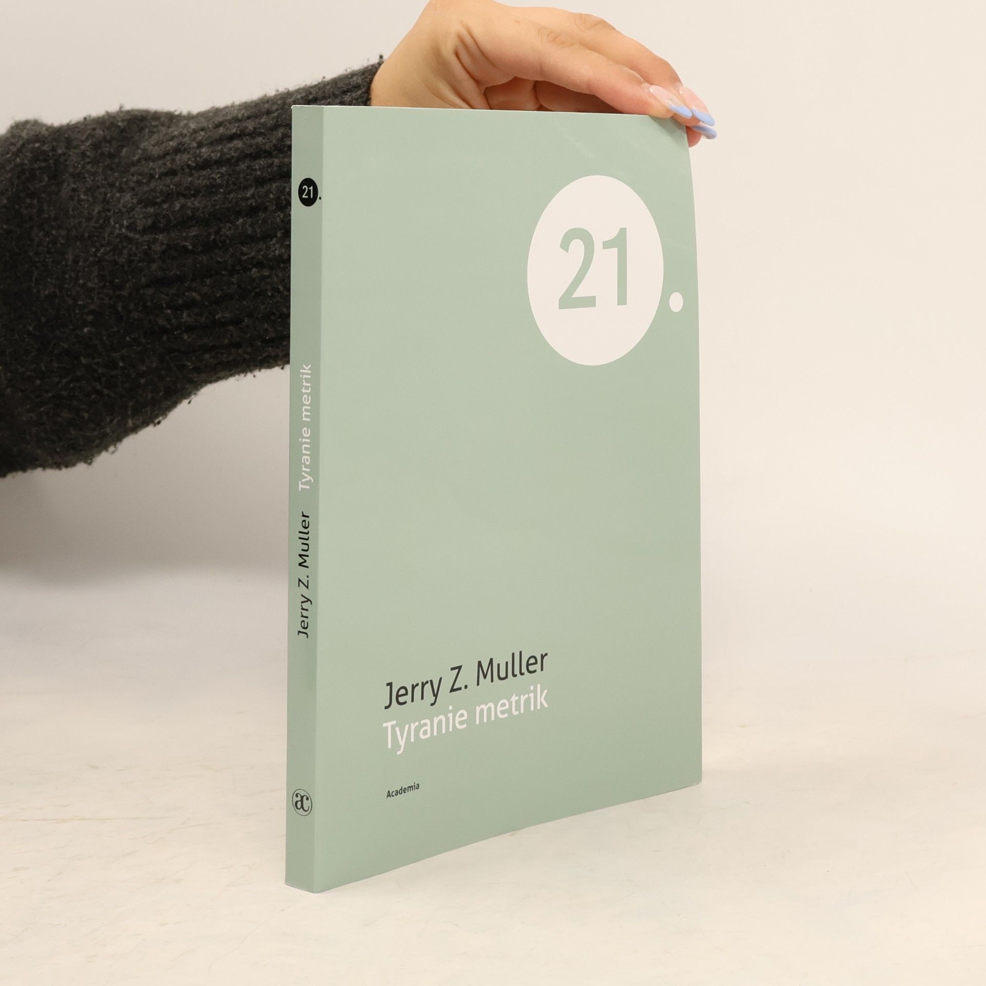 Jerry Z. Muller Tyranie metrik